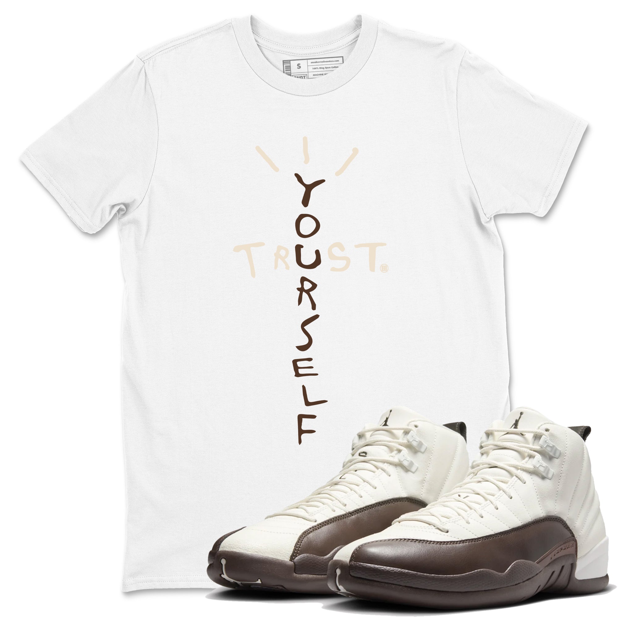 Trust Yourself snkmatch Tees - Air Jordan 12 Baroque Brown