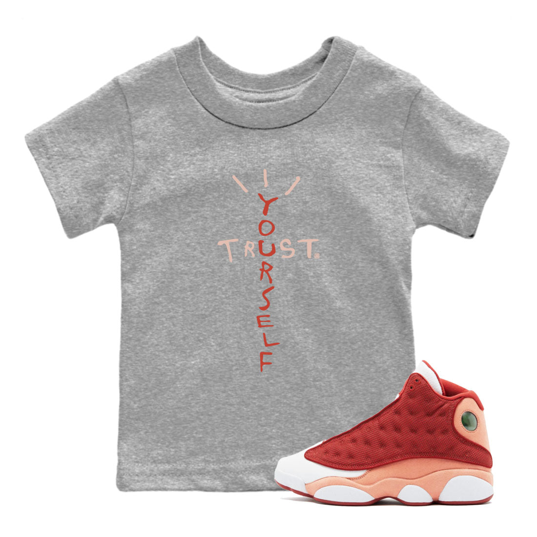 Trust Yourself snkmatch Tees Kids - Air Jordan 13 Dune Red