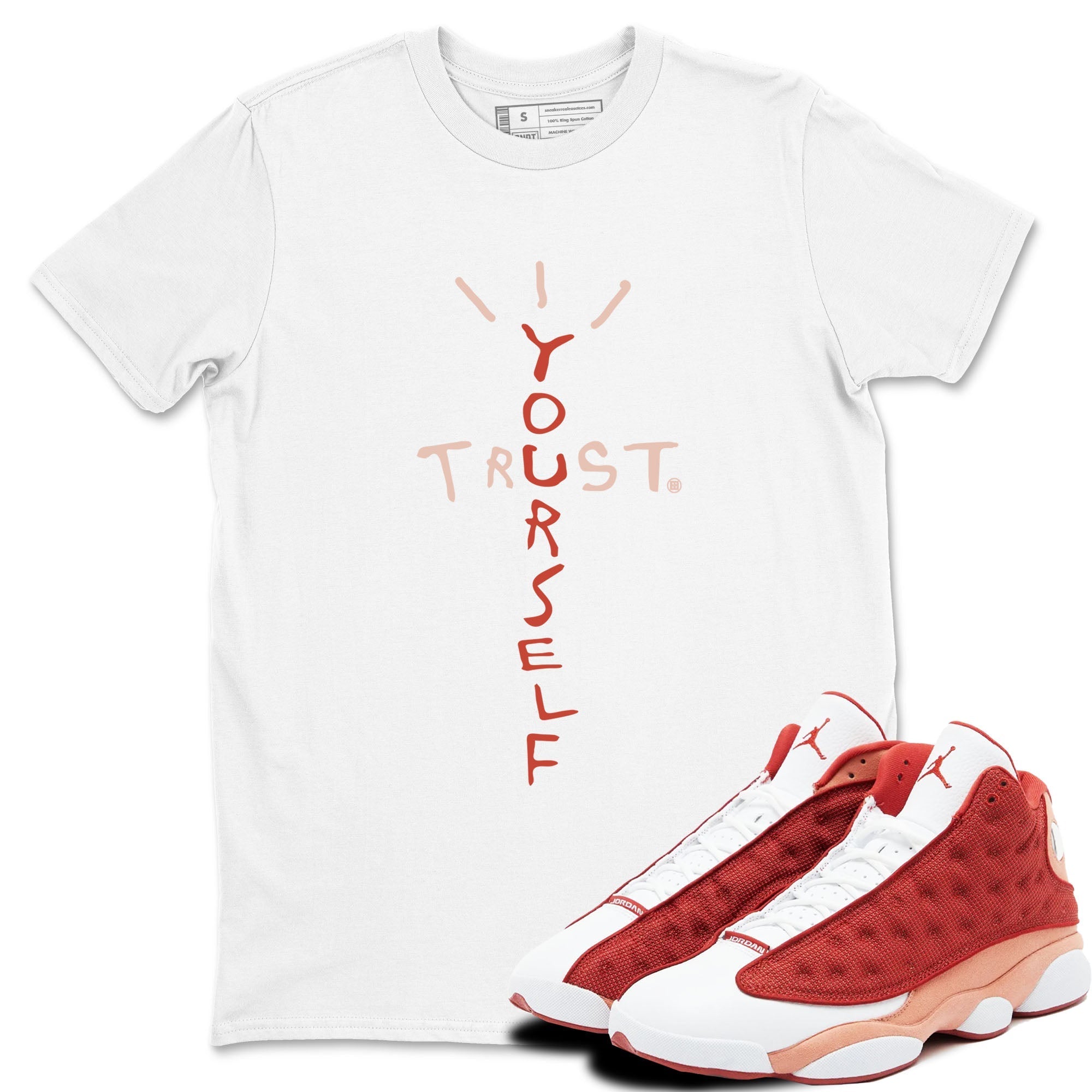 Trust Yourself snkmatch Tees - Air Jordan 13 Dune Red