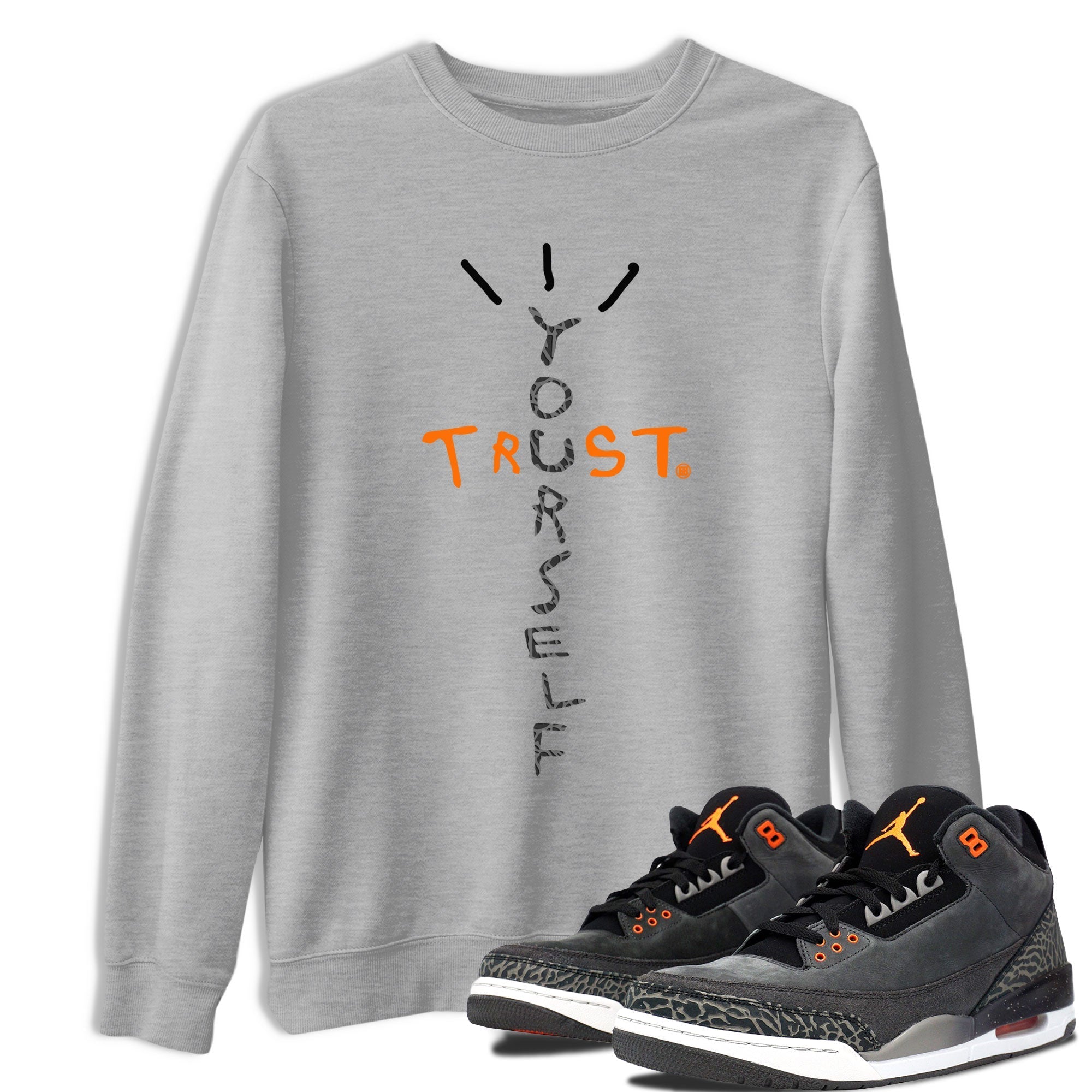 Trust Yourself snkmatch Tee - Air Jordan 3 Fear