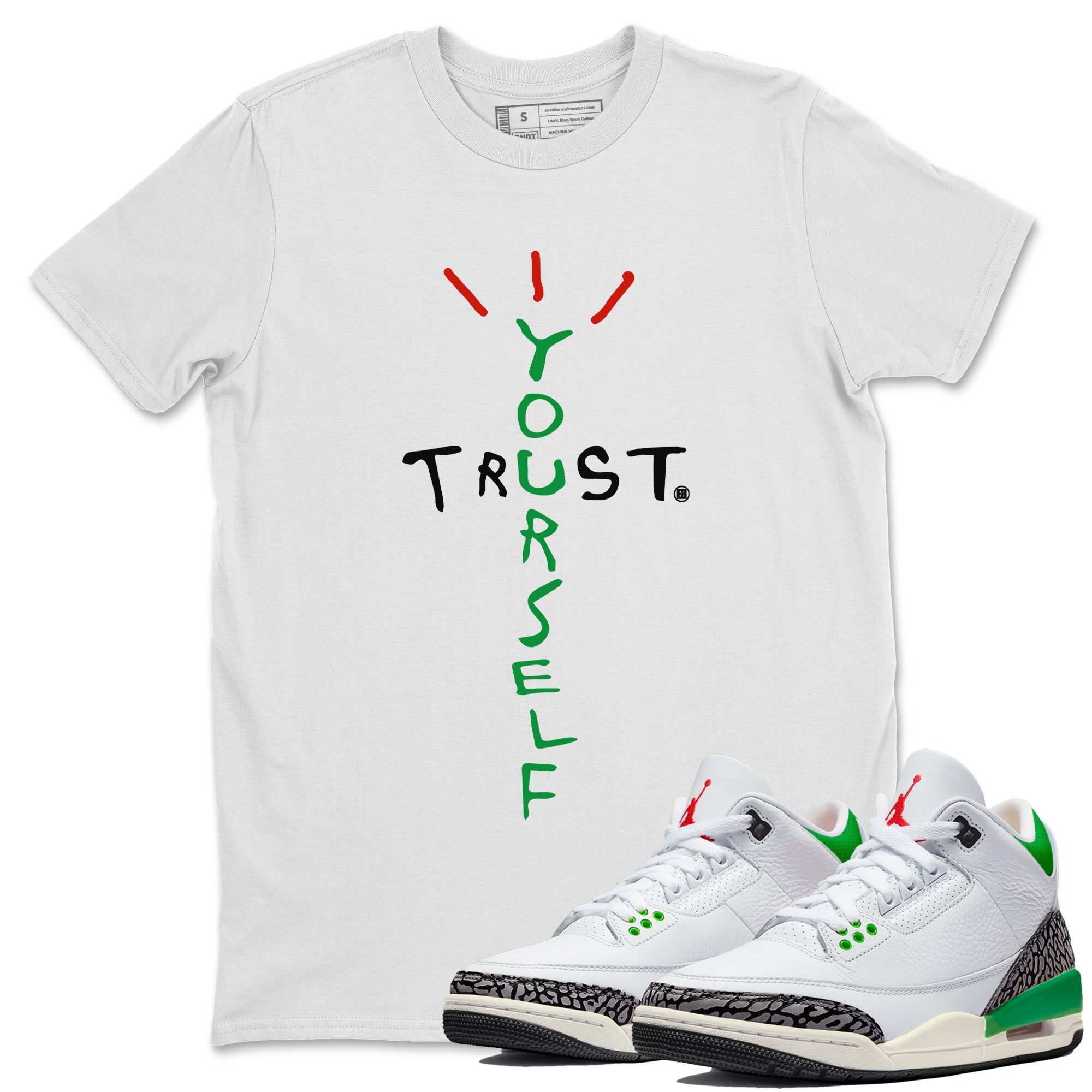 Trust Yourself Unisex Tops - Air Jordan 3 Lucky Green