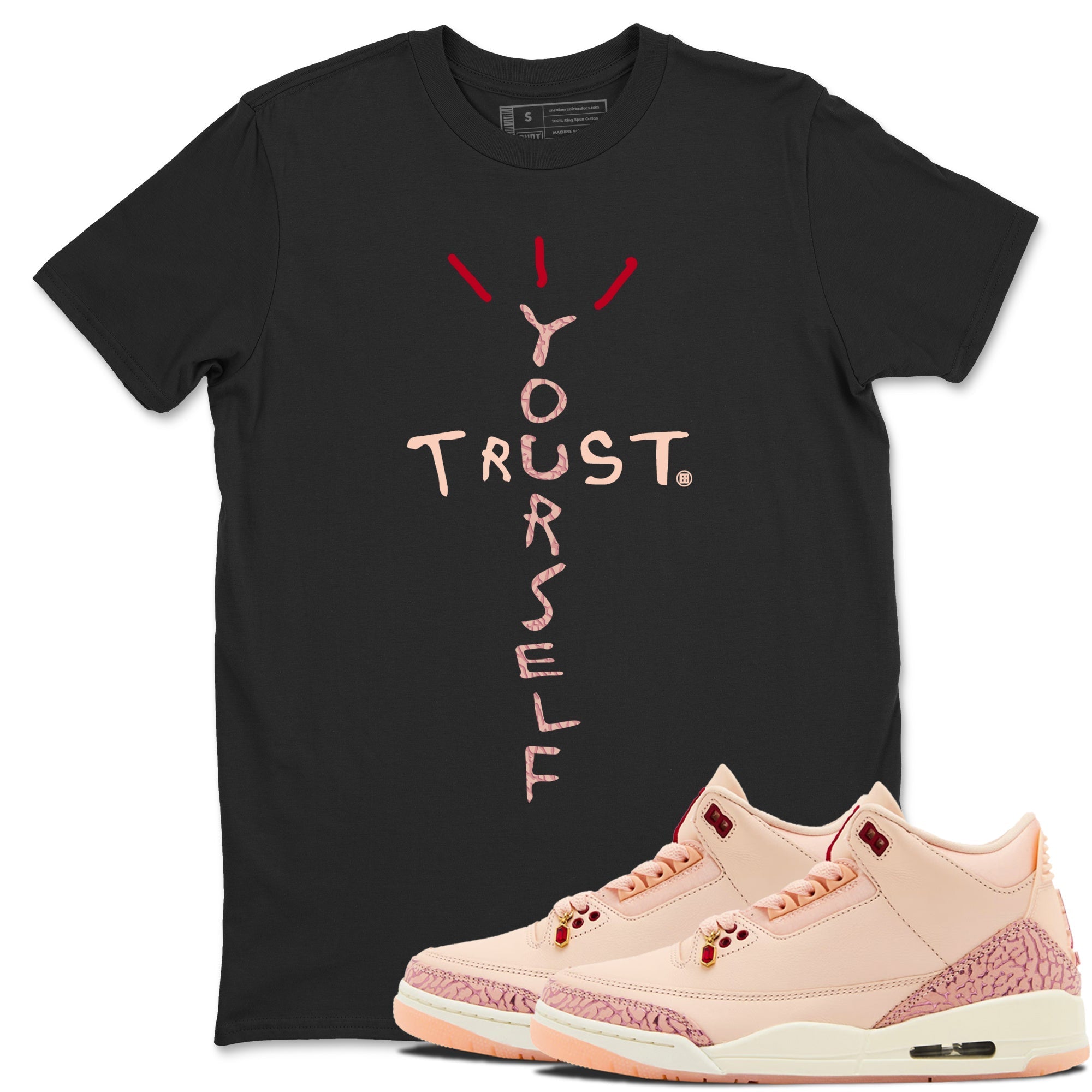 Trust Yourself snkmatch Tees - Air Jordan 3 Valentines Day