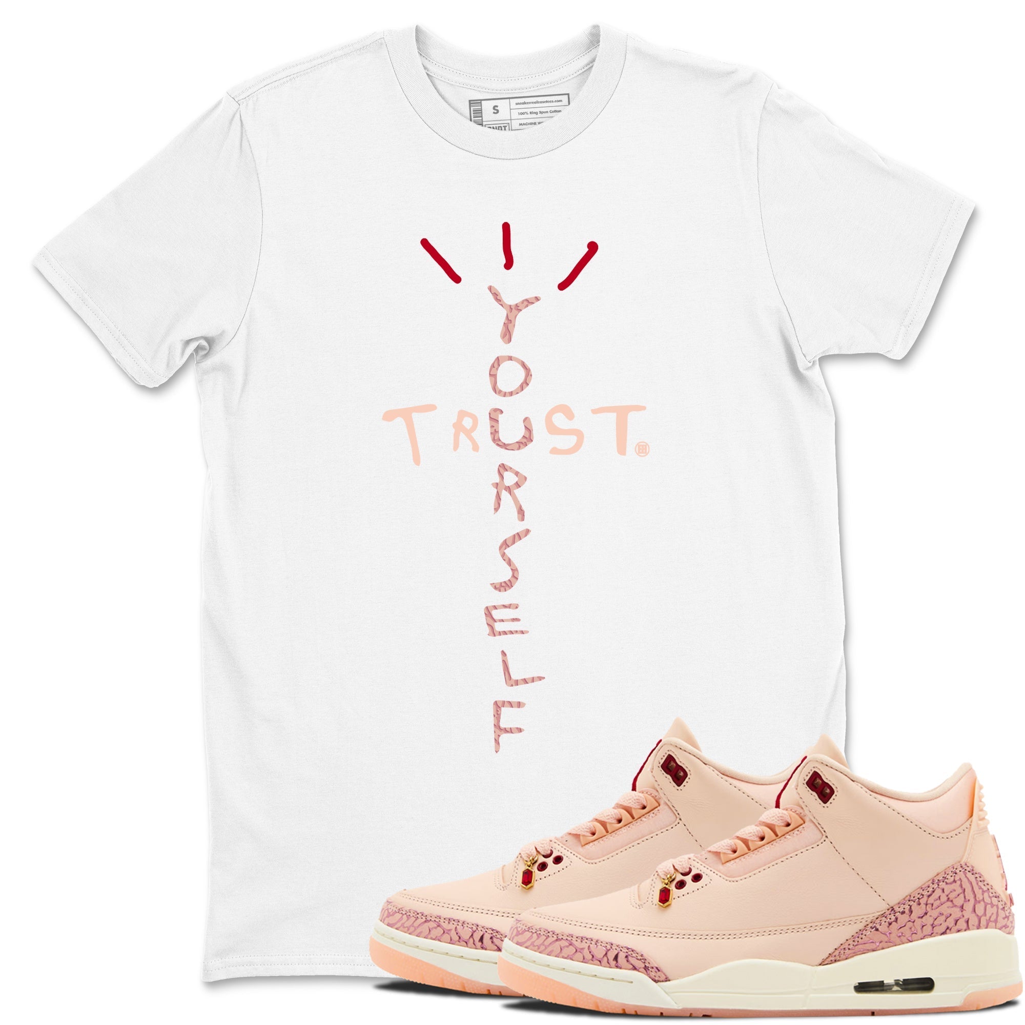 Trust Yourself snkmatch Tees - Air Jordan 3 Valentines Day