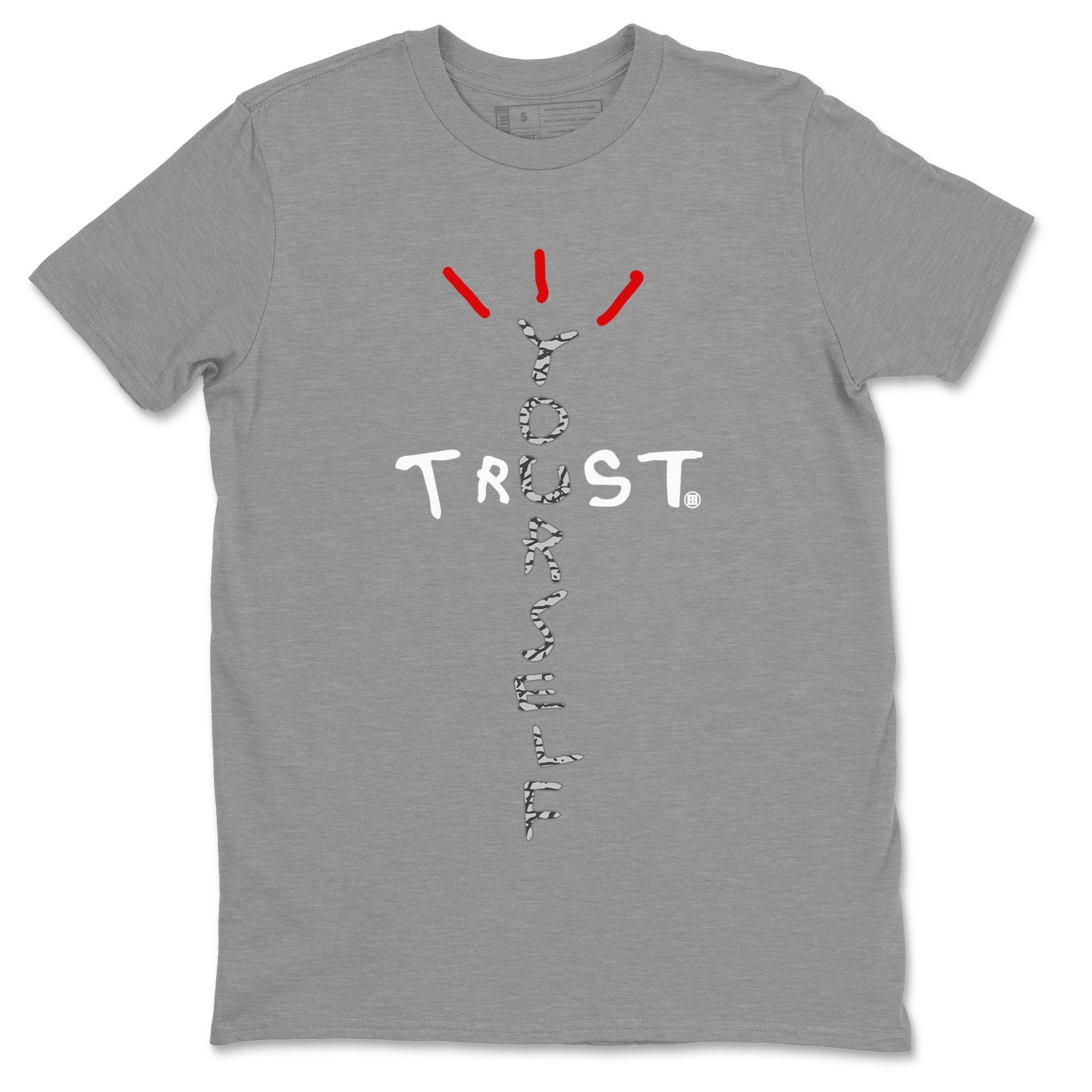 Trust Yourself Unisex Tops - Air Jordan 3 White Cement