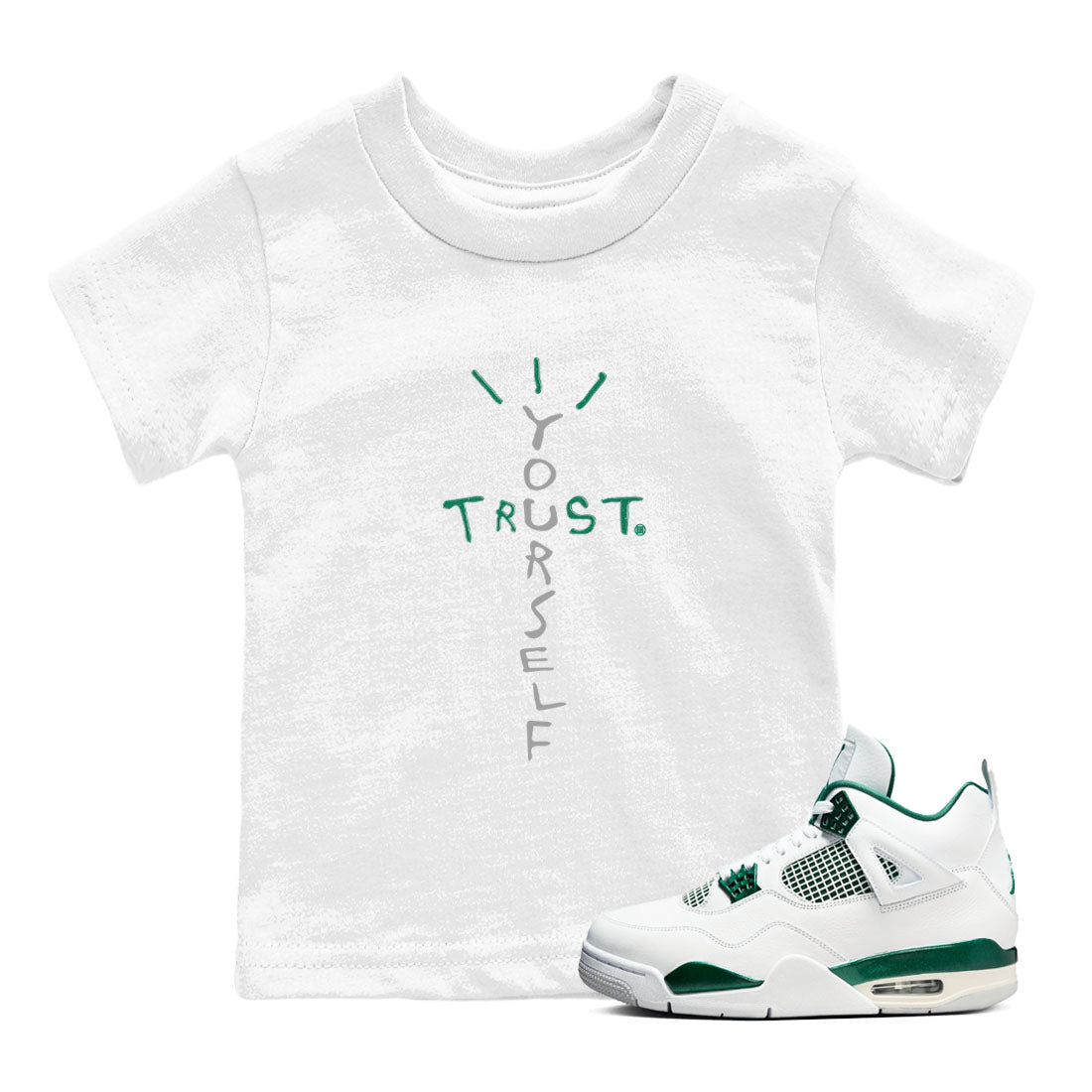 Trust Yourself snkmatch Tees Kids - Air Jordan 4 Oxidized Green