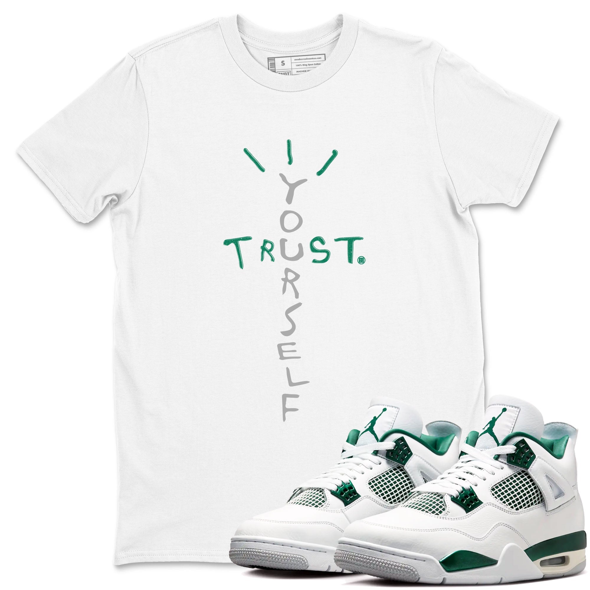 Trust Yourself snkmatch Tees - Air Jordan 4 Oxidized Green