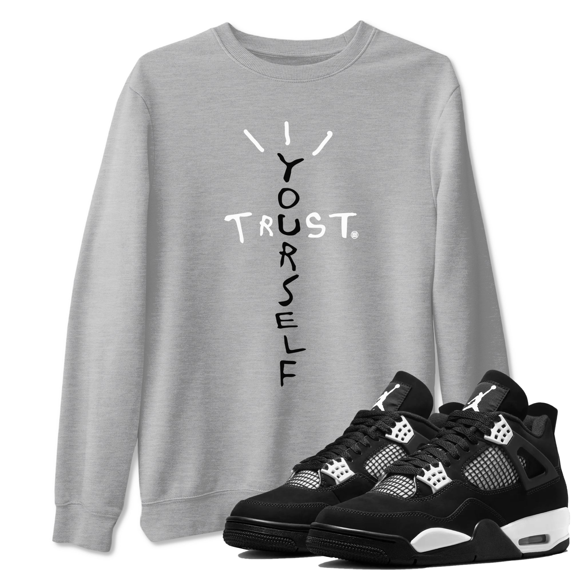 Trust Yourself snkmatch Tees - Air Jordan 4 White Thunder