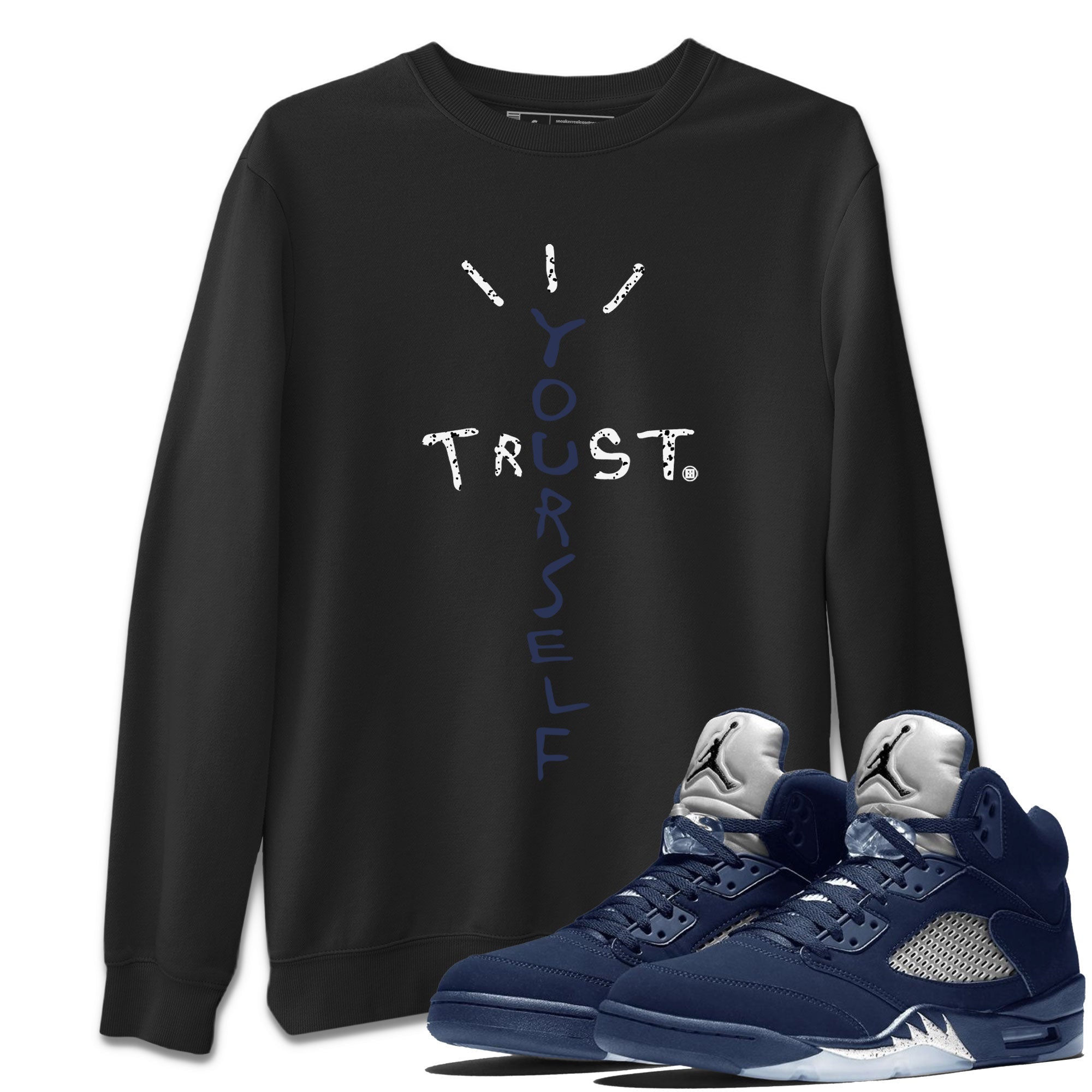 Trust Yourself Unisex Tops - Air Jordan 5 Georgetown