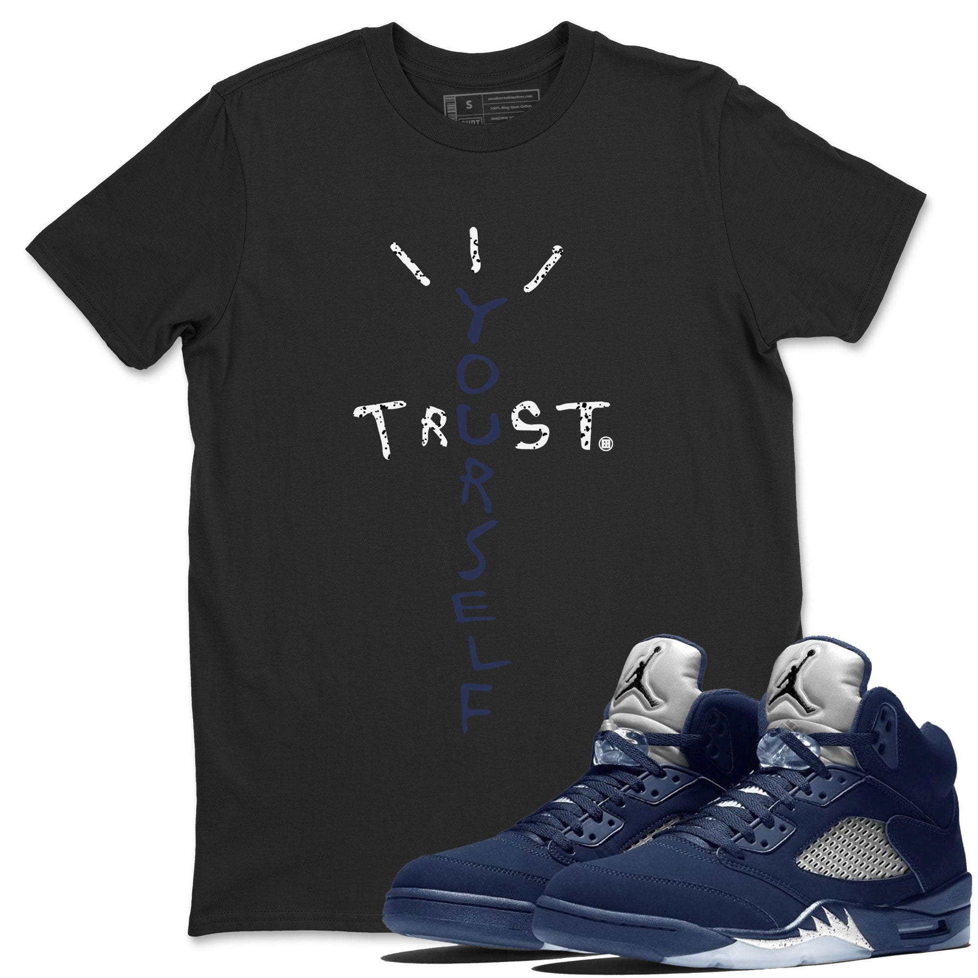 Trust Yourself Unisex Tops - Air Jordan 5 Georgetown