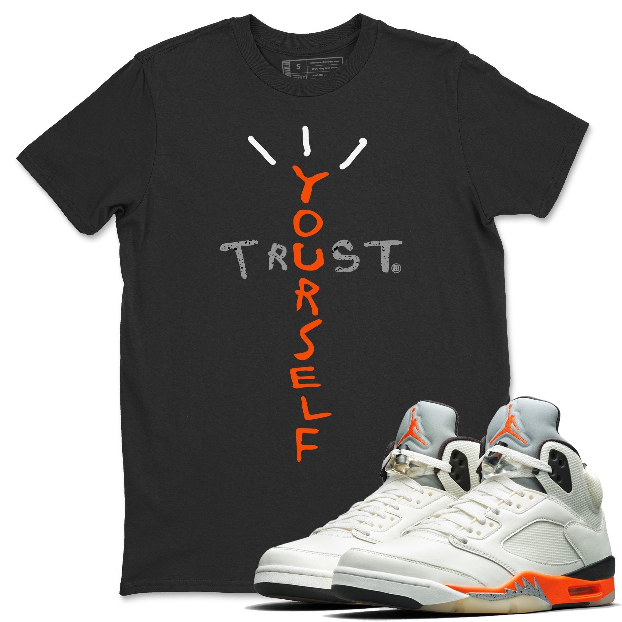 Trust Yourself Unisex Tops - Air Jordan 5 Shattered Backboard