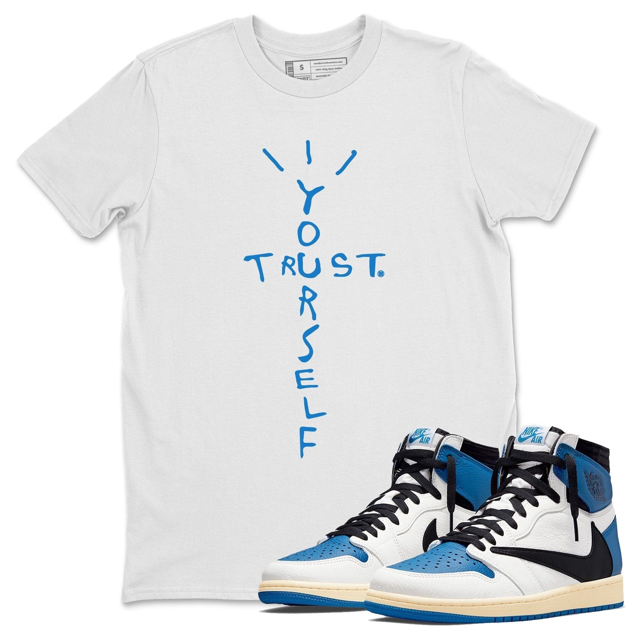 Trust Yourself Unisex Tops - Air Jordan 1 Travis Scott Fragment