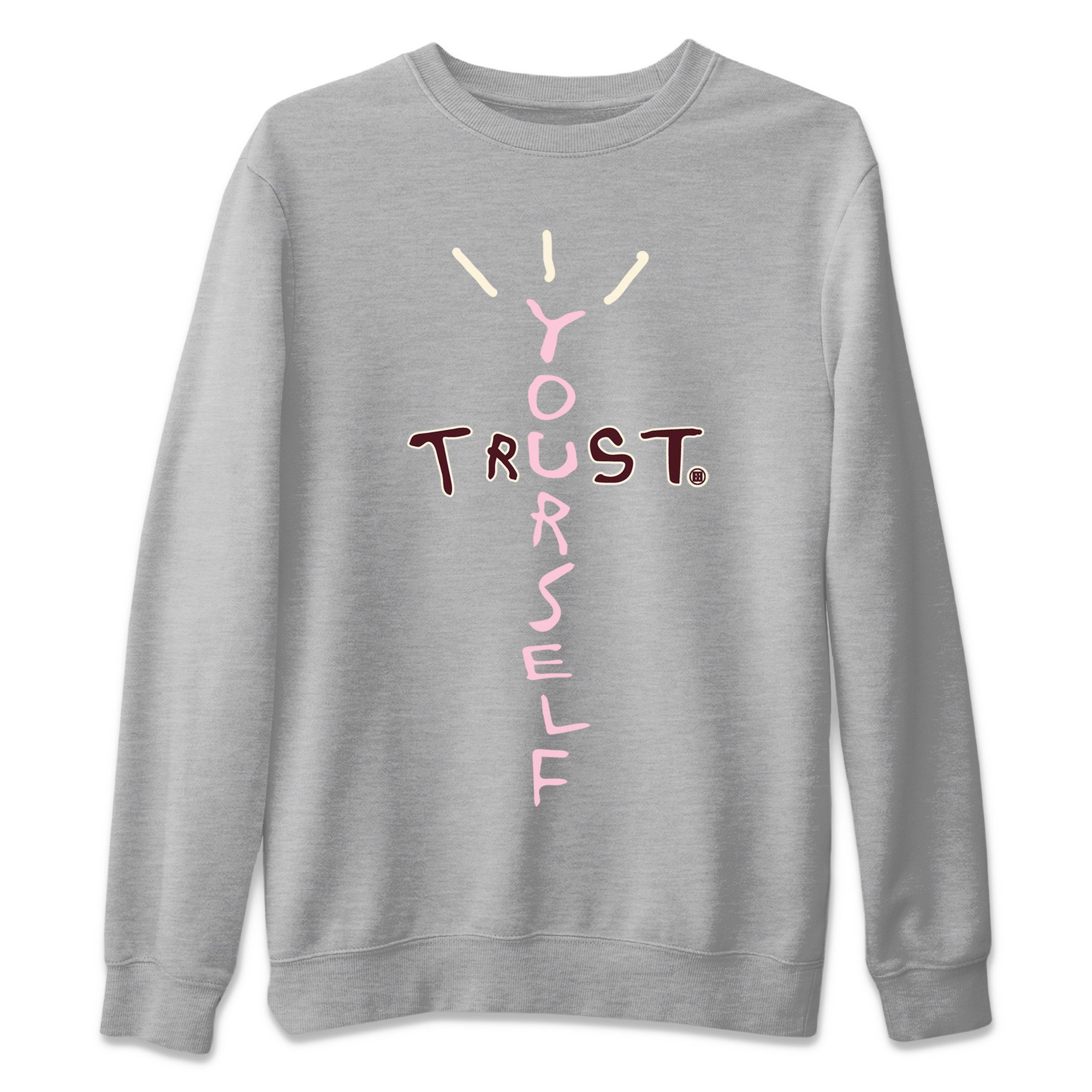 Trust Yourself Unisex Tops - Dunk Valentines Day