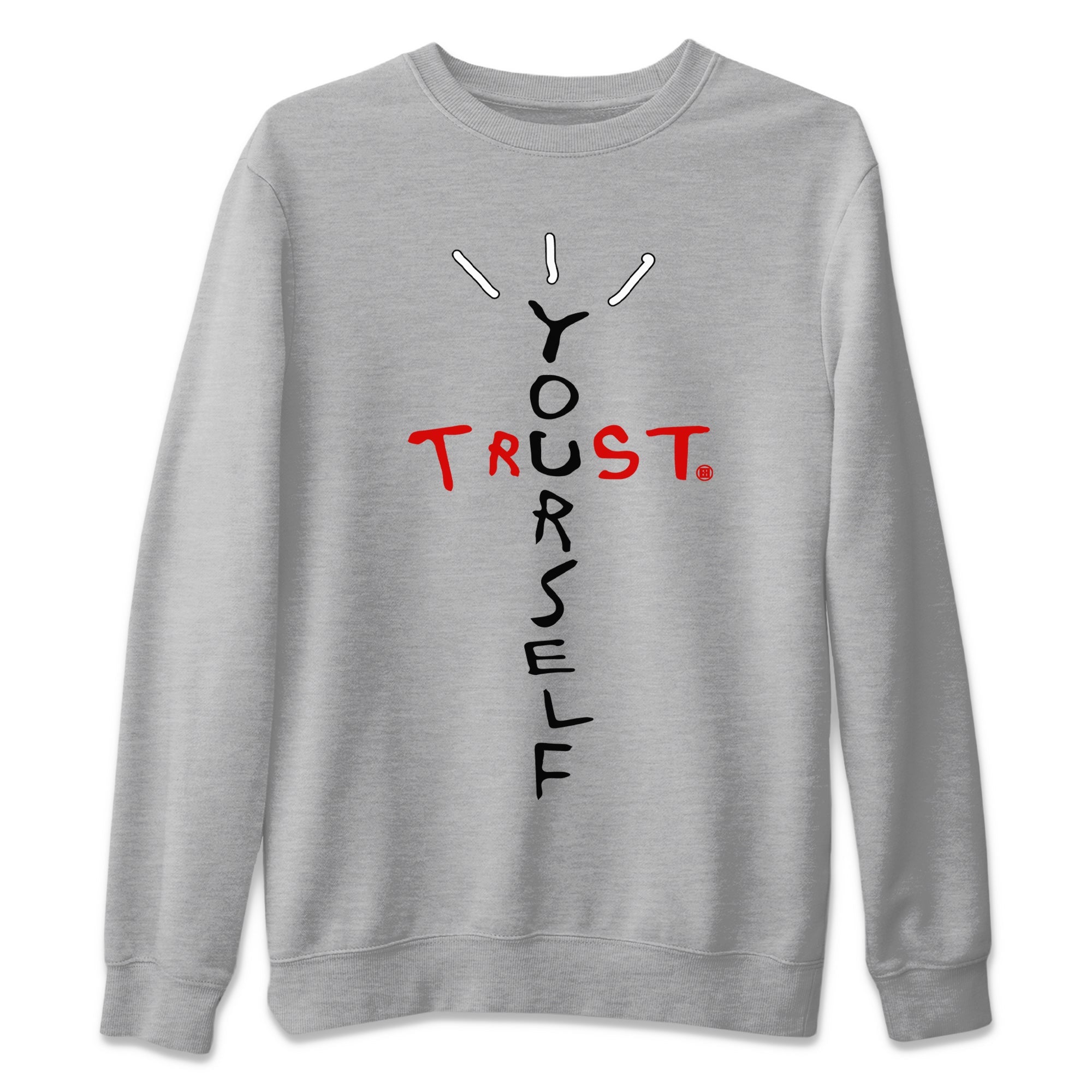 Trust Yourself Unisex Tops - Air Jordan 1 Heritage