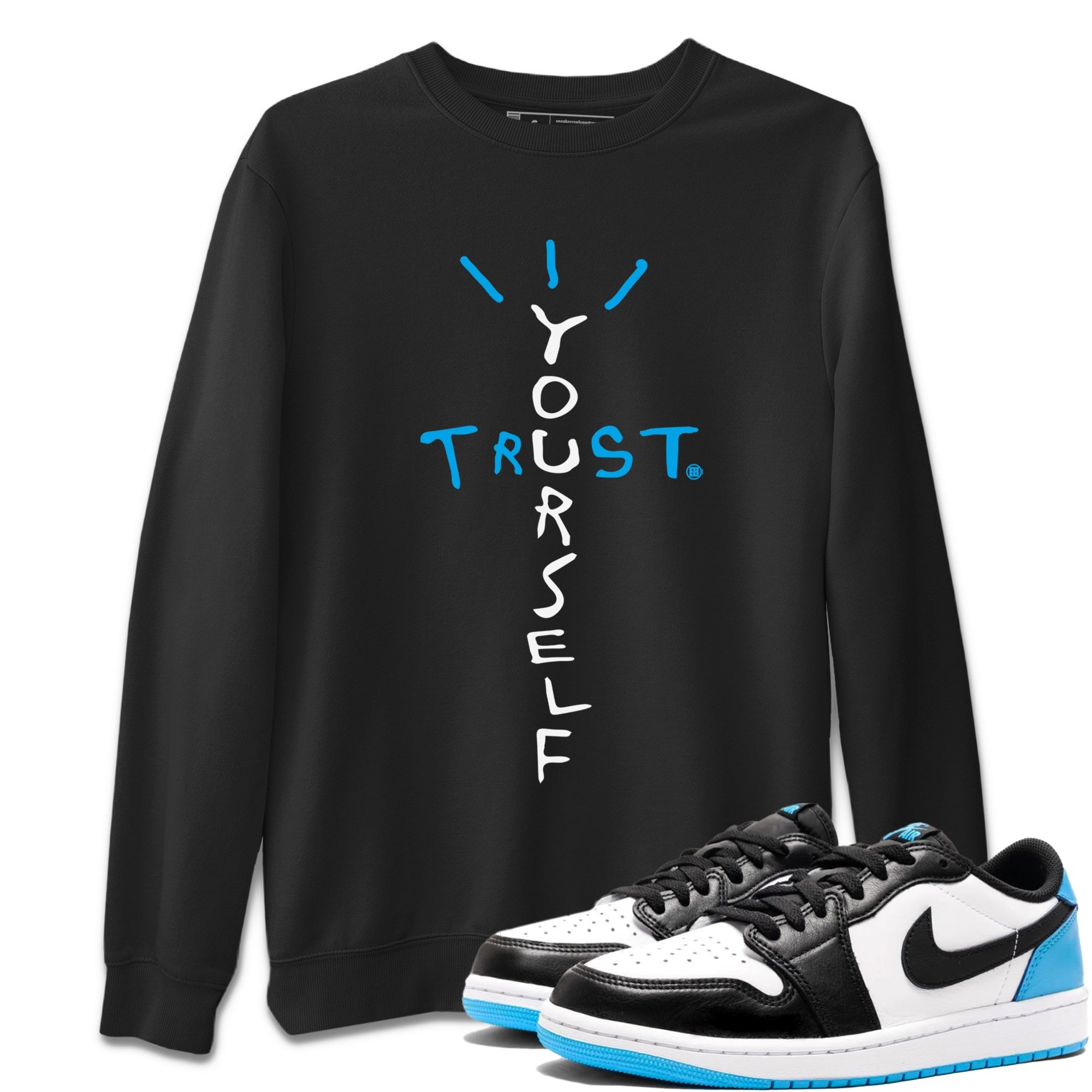 Trust Yourself Unisex Tops - Air Jordan 1 Powder Blue