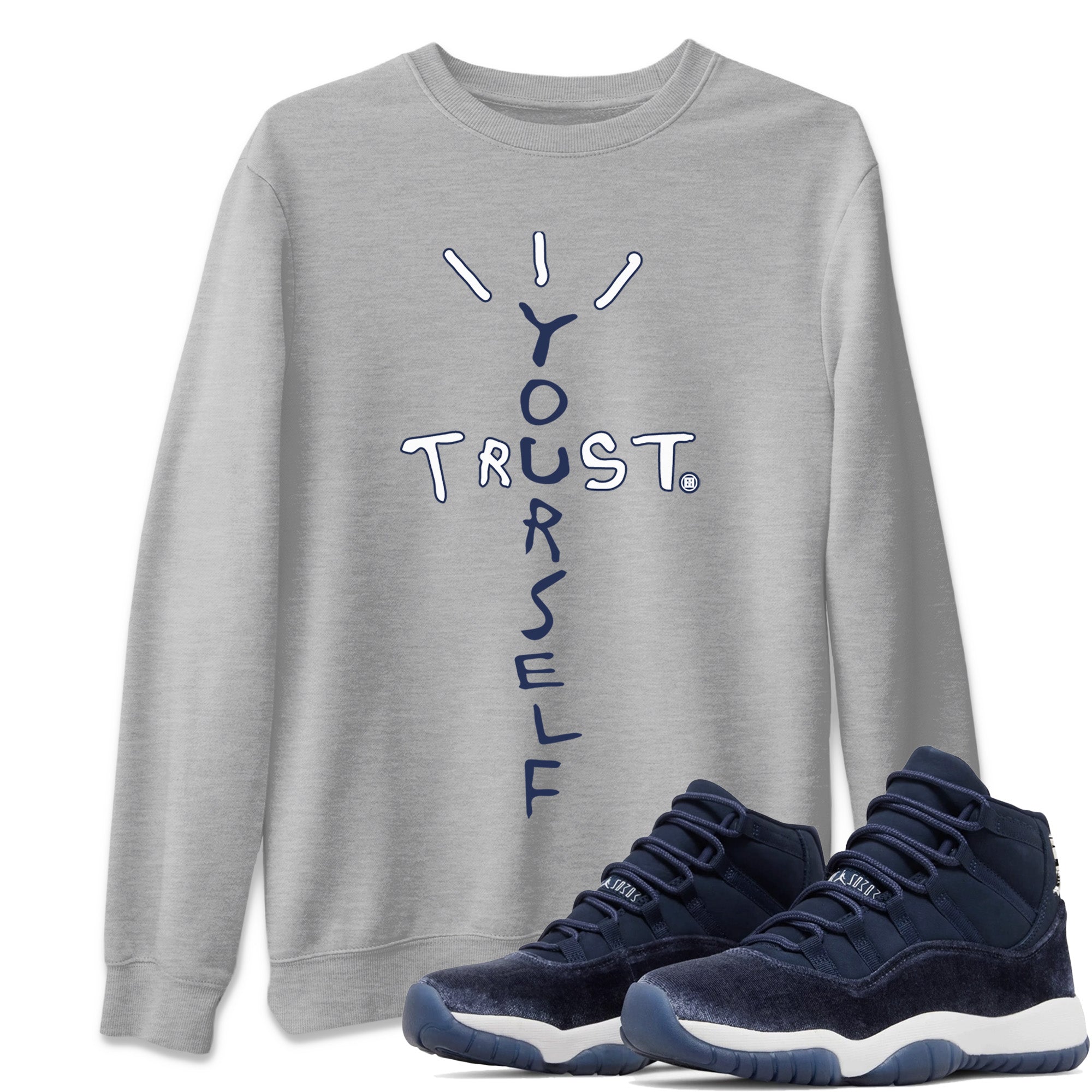 Trust Yourself Unisex Tops - Air Jordan 11 Midnight Navy