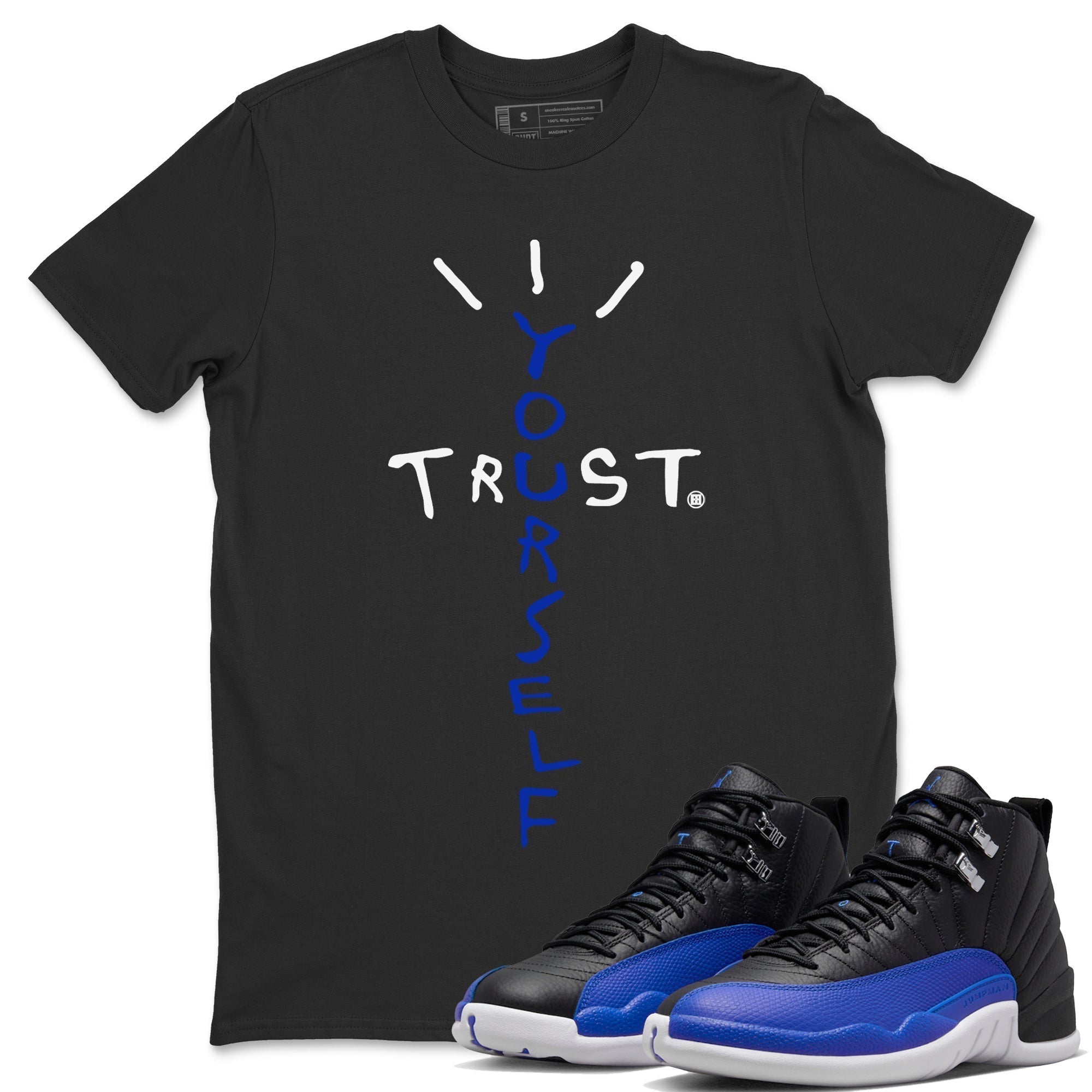 Trust Yourself Unisex Tops - Air Jordan 12 Hyper Royal