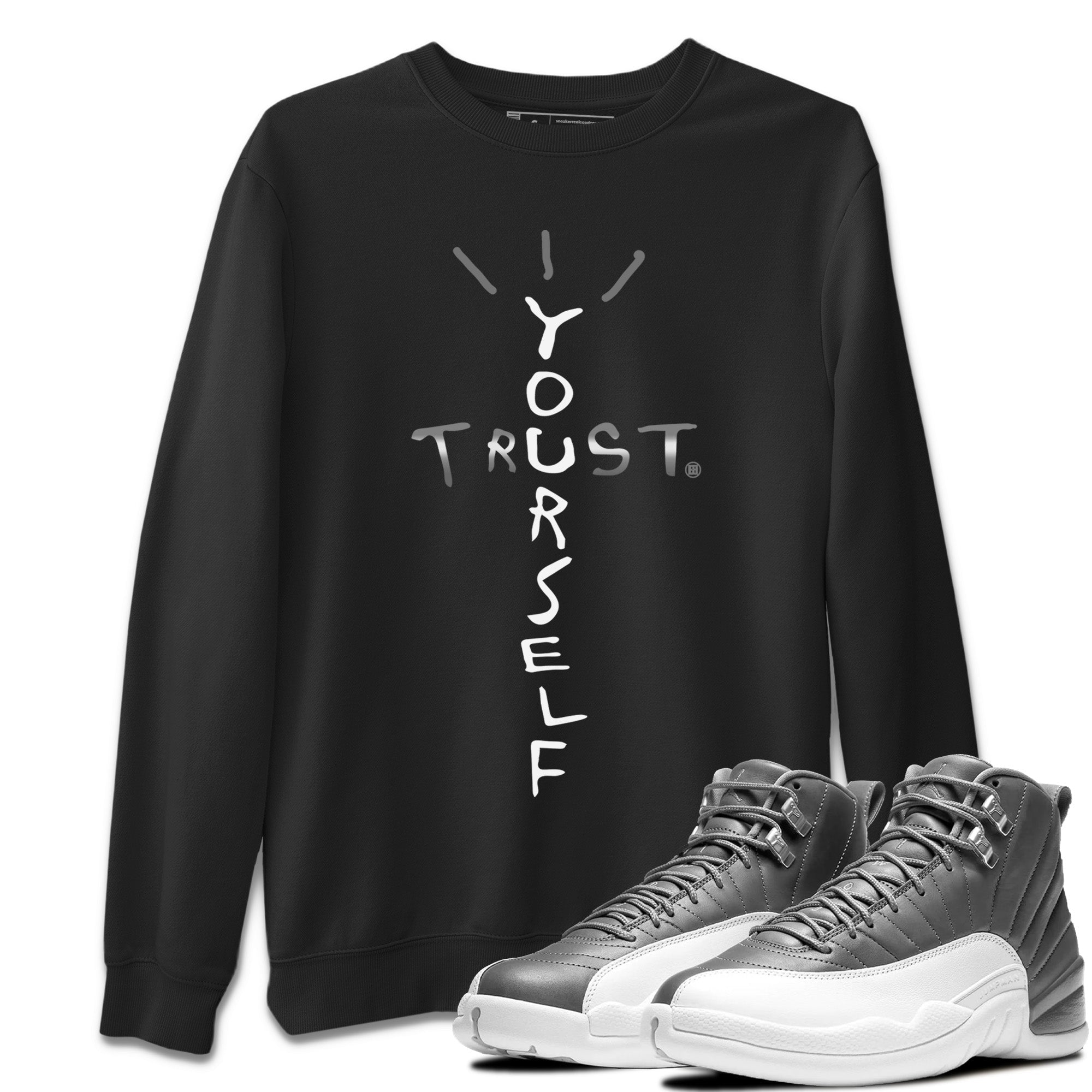 Trust Yourself Unisex Tops - Air Jordan 12 Stealth