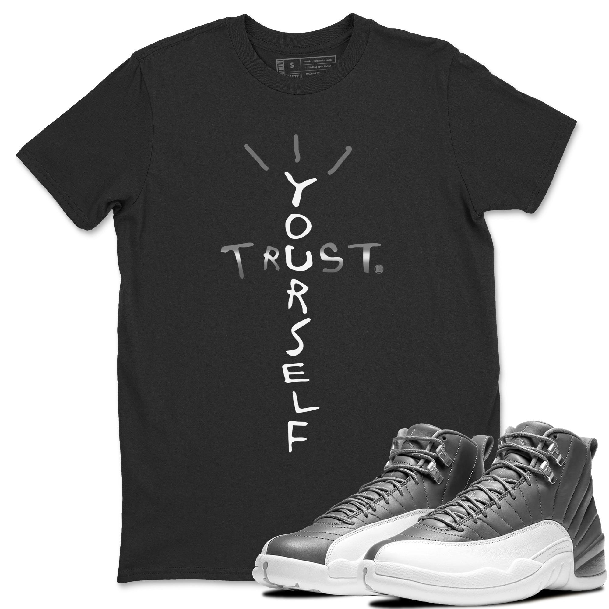Trust Yourself Unisex Tops - Air Jordan 12 Stealth