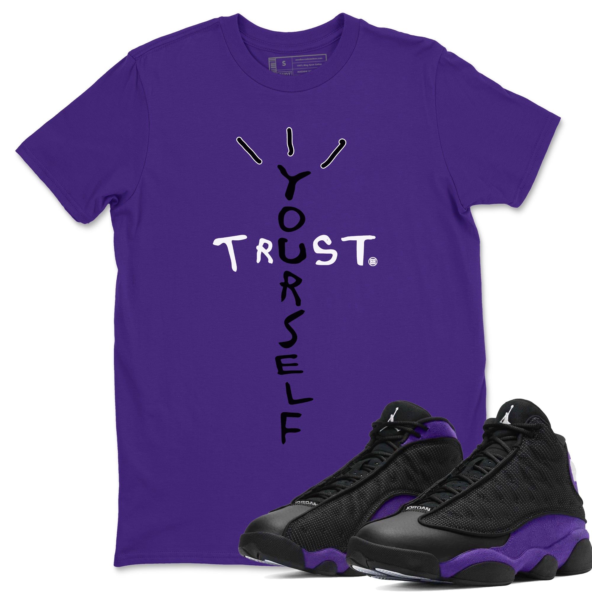 Trust Yourself Unisex Tops - Air Jordan 13 Court Purple