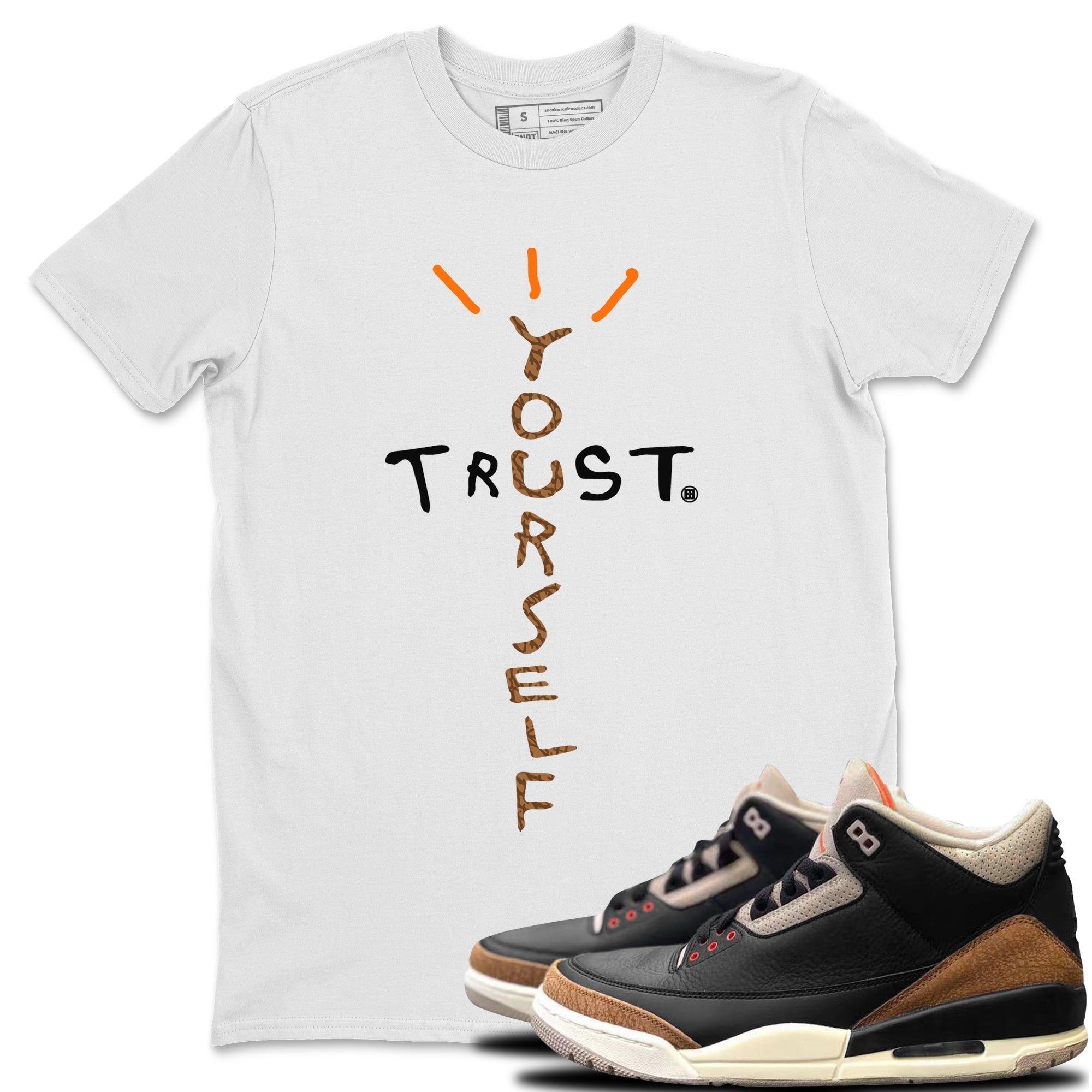 Trust Yourself Unisex Tops - Air Jordan 3 Desert Elephant