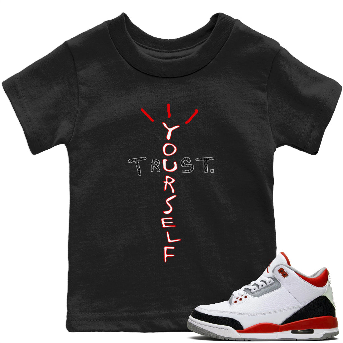 Trust Yourself Kids Tops - Air Jordan 3 Fire Red