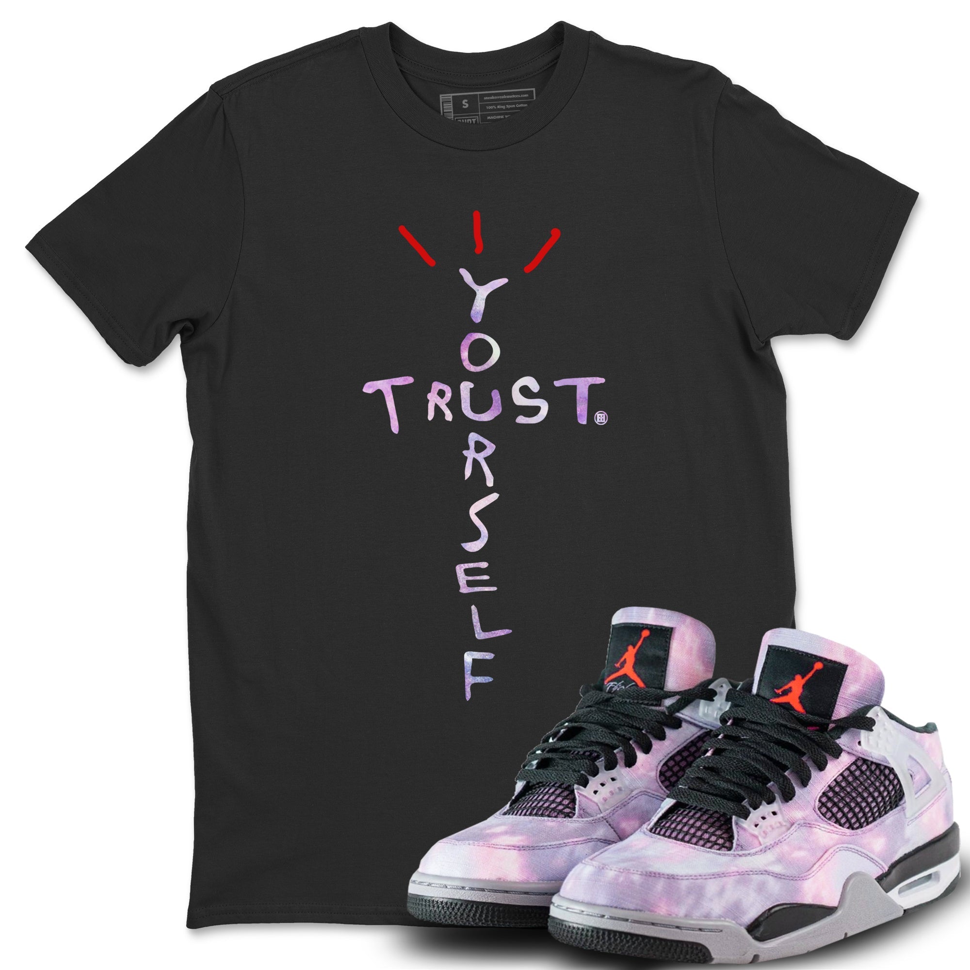 Trust Yourself Unisex Tops - Air Jordan 4 Zen Master