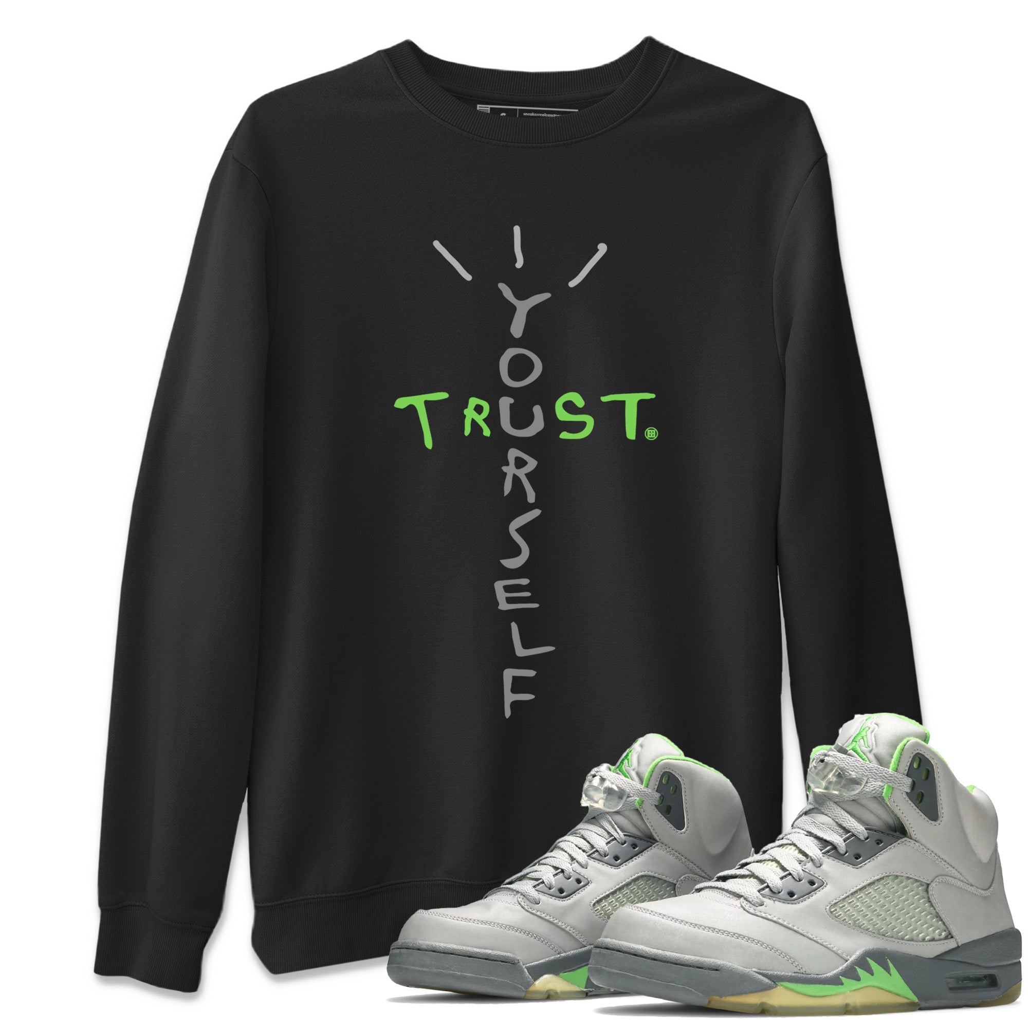 Trust Yourself Unisex Tops - Air Jordan 5 Green Bean