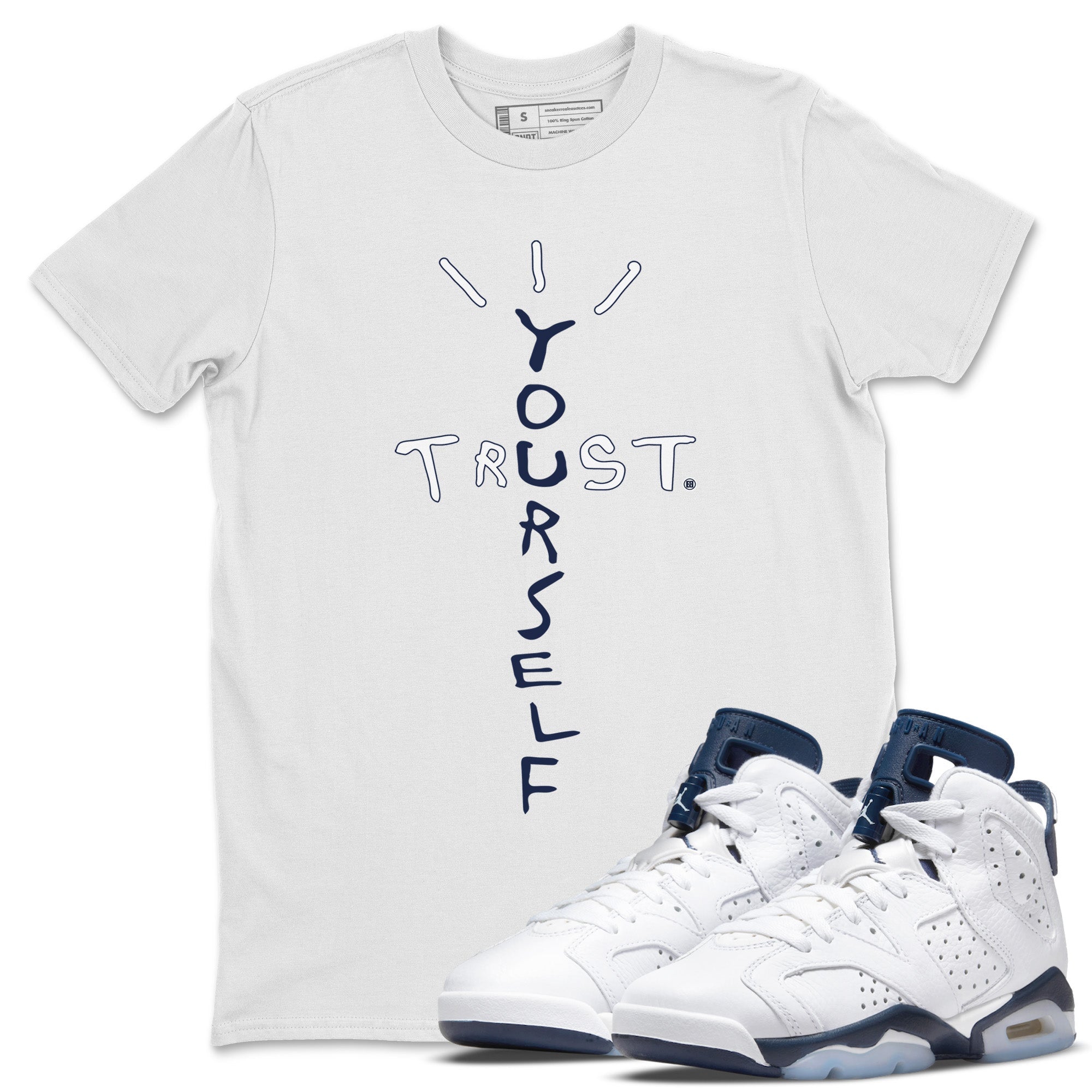Trust Yourself Unisex Tops - Air Jordan 6 Midnight Navy