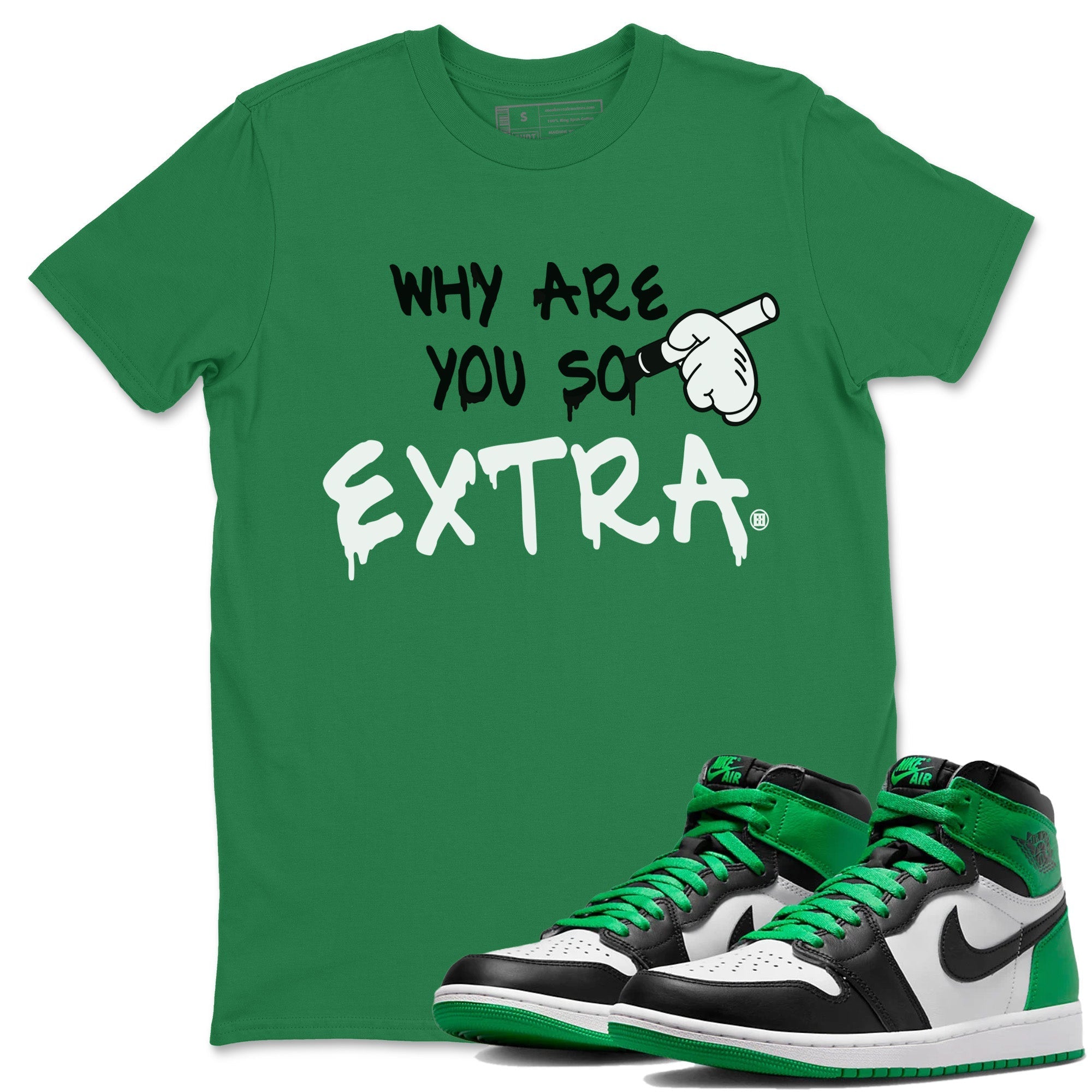 Why Are You So Extra Unisex Tops - Air Jordan 1 Celtics