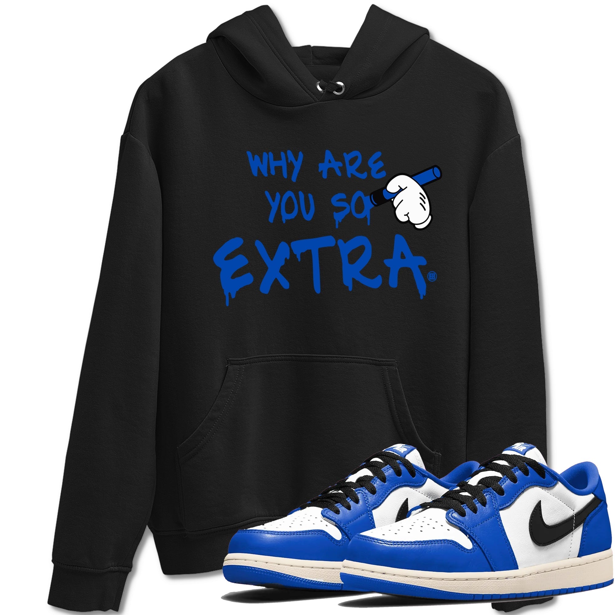 Why Are You So Extra snkmatch Tees - Air Jordan 1 Game Royal