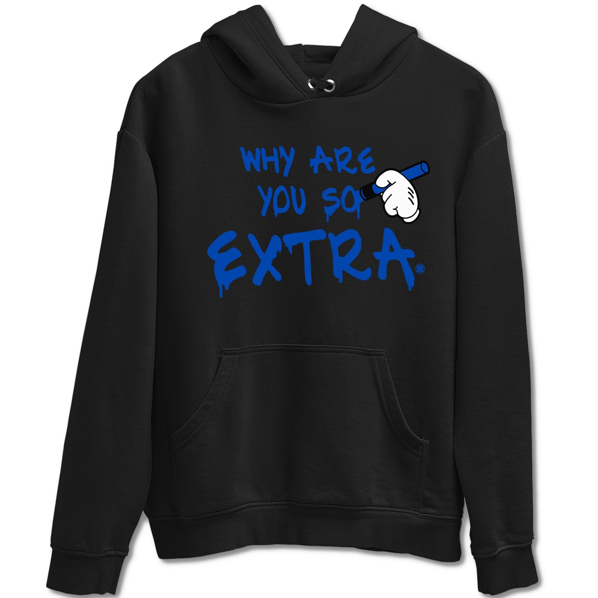 Why Are You So Extra snkmatch Tees - Air Jordan 1 Game Royal