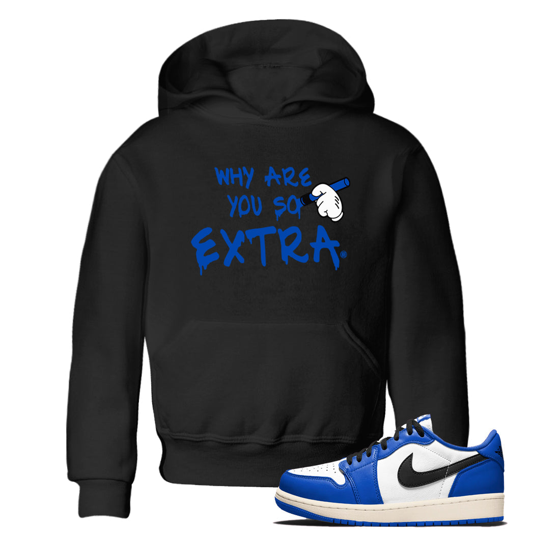 Why Are You So Extra snkmatch Tees Kids - Air Jordan 1 Game Royal