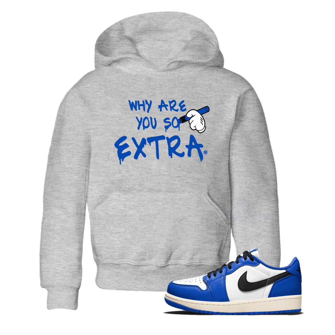 Why Are You So Extra snkmatch Tees Kids - Air Jordan 1 Game Royal