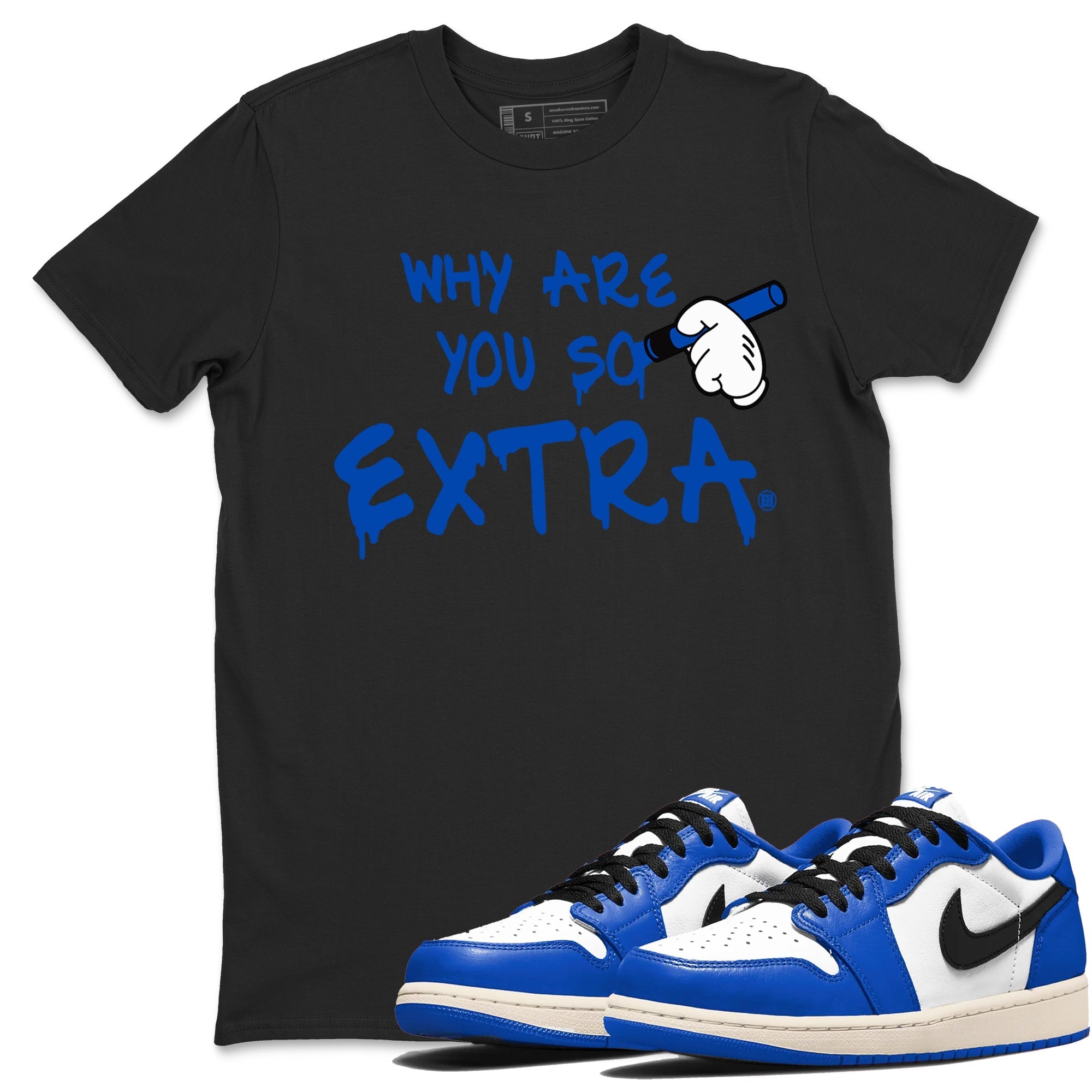 Why Are You So Extra snkmatch Tees - Air Jordan 1 Game Royal