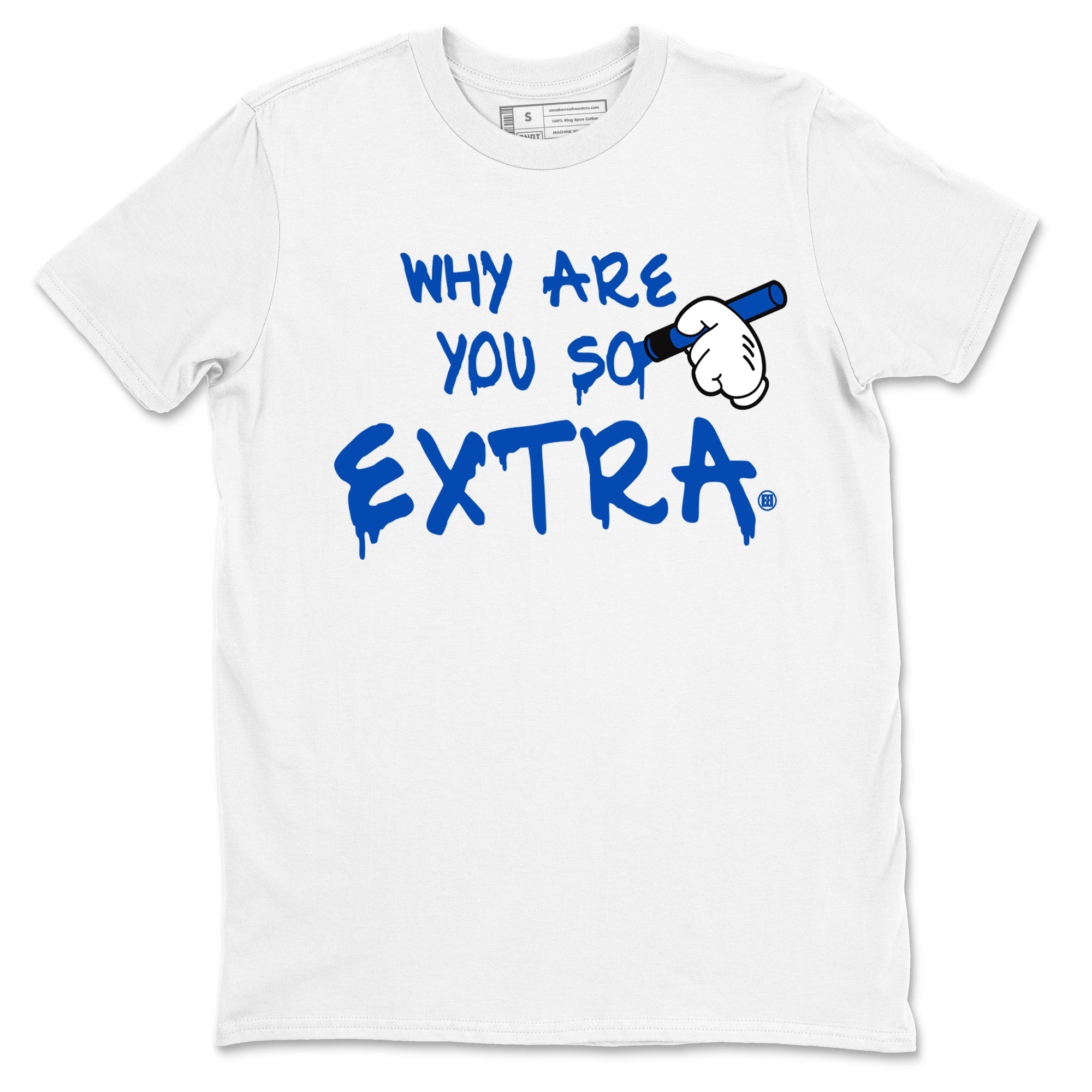 Why Are You So Extra snkmatch Tees - Air Jordan 1 Game Royal