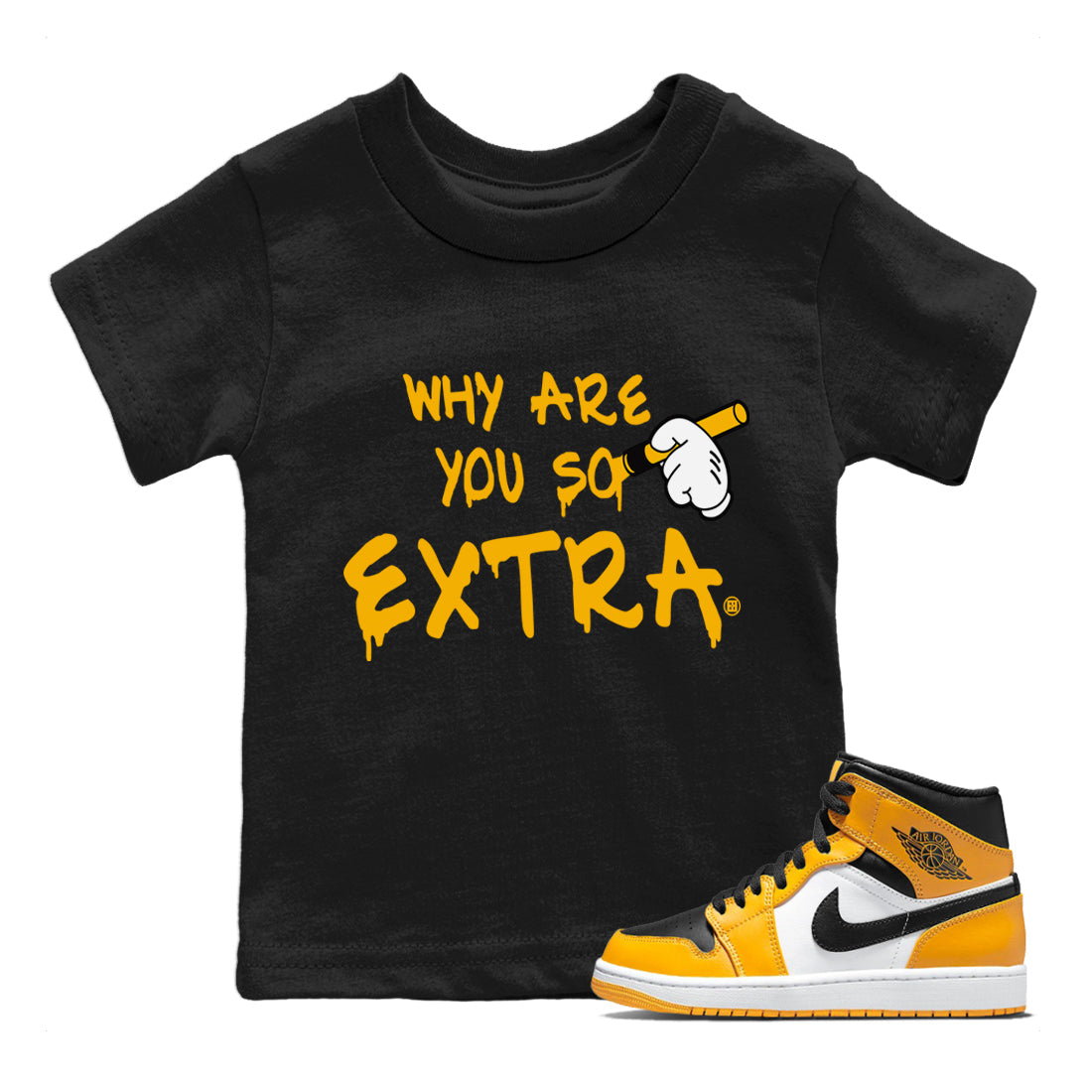 Why Are You So Extra Kids Tops - Air Jordan 1 Taxi