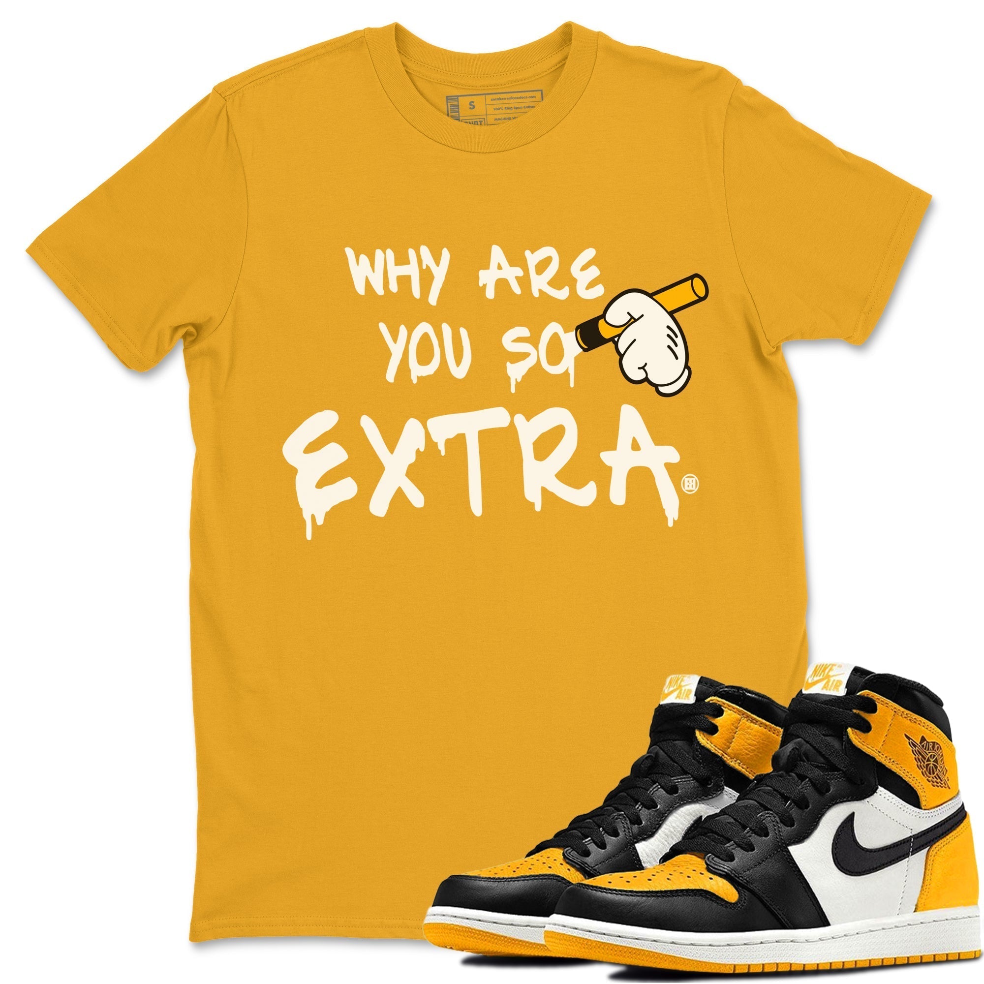Why Are You So Extra Unisex Tops - Air Jordan 1 Taxi