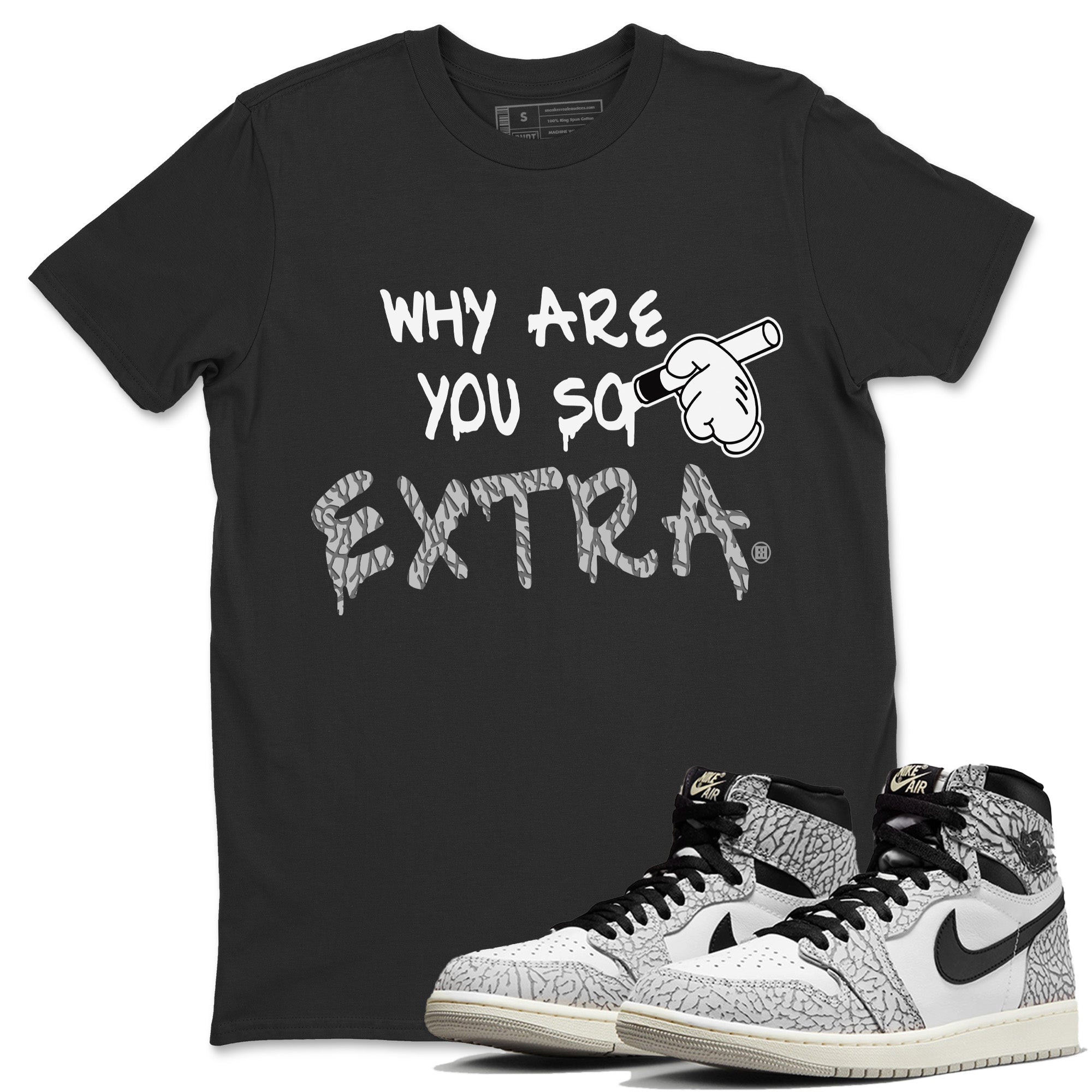 Why Are You So Extra Unisex Tops - Air Jordan 1 White Cement