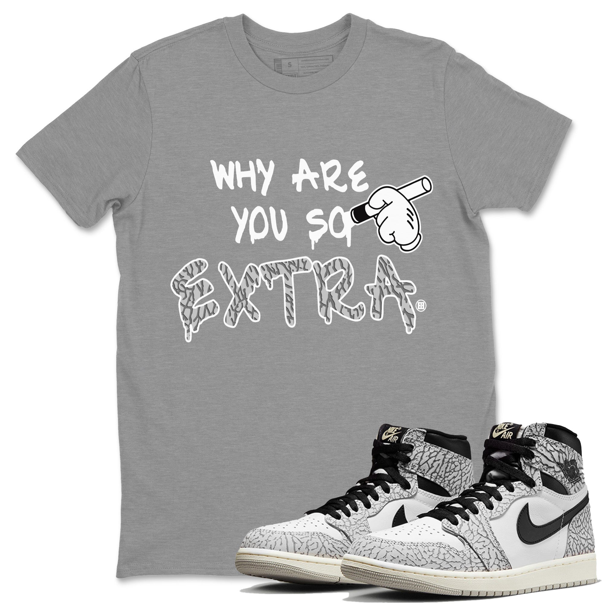 Why Are You So Extra Unisex Tops - Air Jordan 1 White Cement