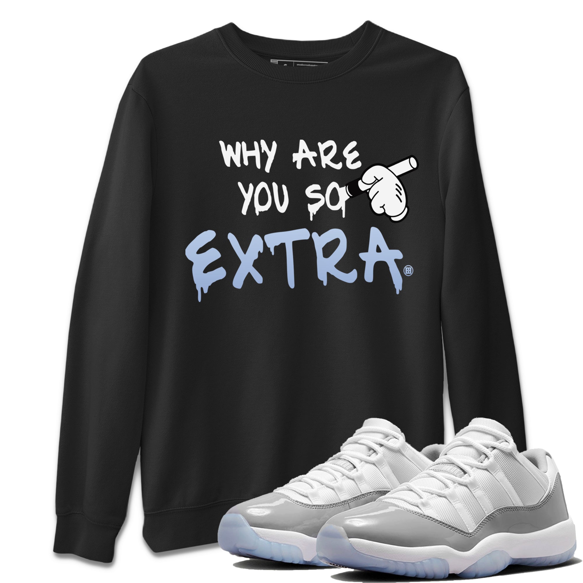 Why Are You So Extra Unisex Tops - Air Jordan 11 White Cement