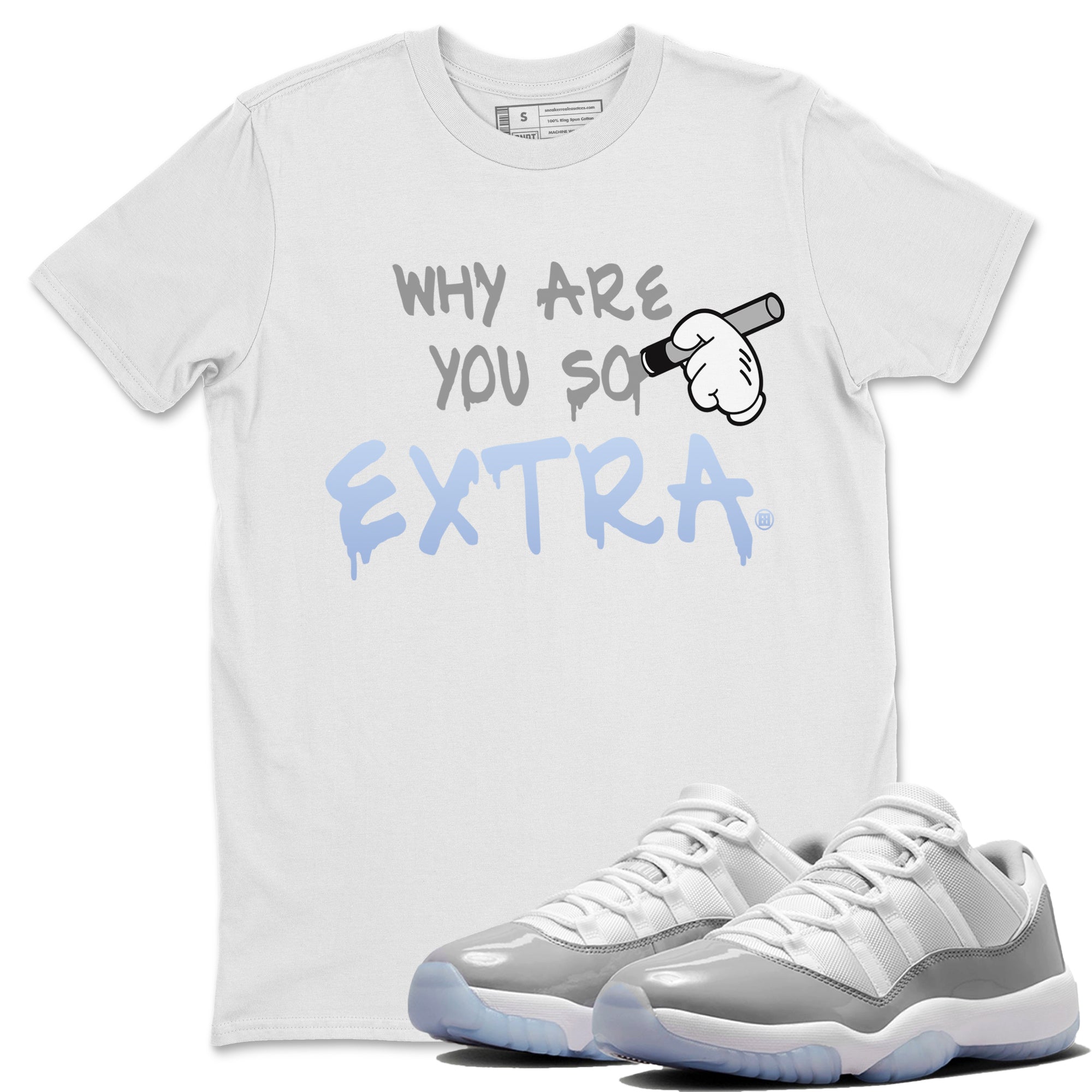 Why Are You So Extra Unisex Tops - Air Jordan 11 White Cement