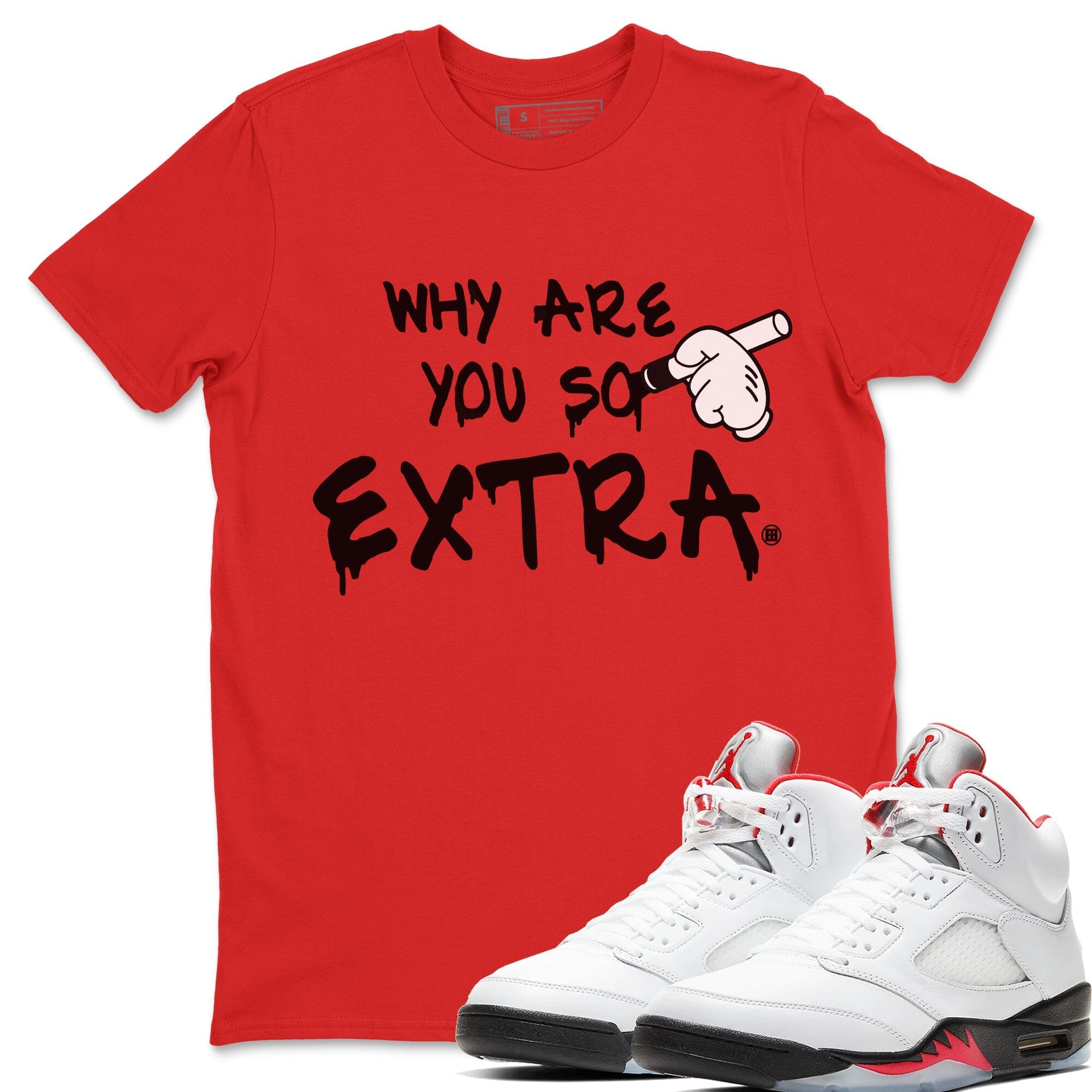 Why Are You So Extra Unisex Tops - Air Jordan 5 Fire Red