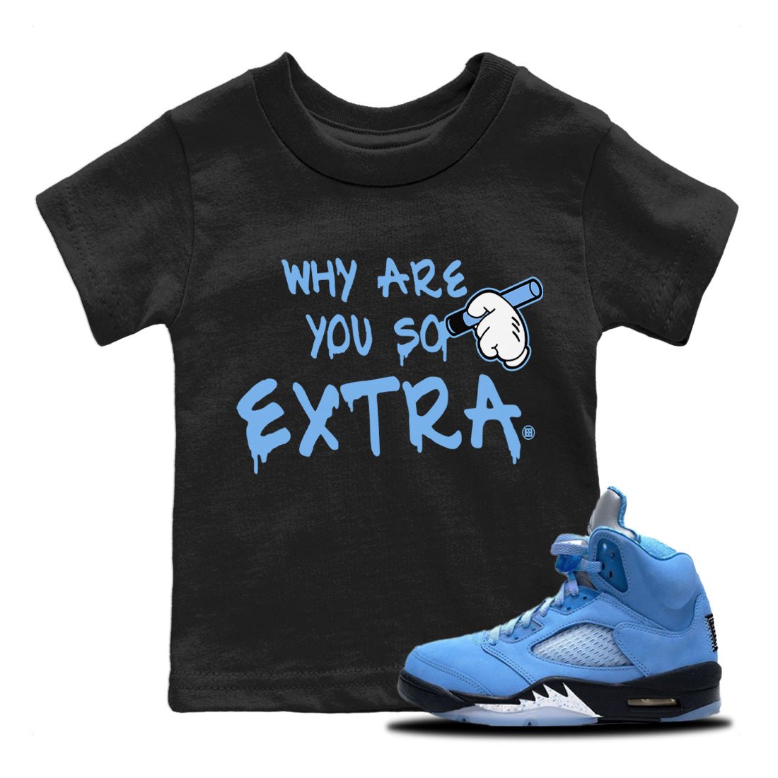 Why Are You So Extra Kids Tops - Air Jordan 5 UNC
