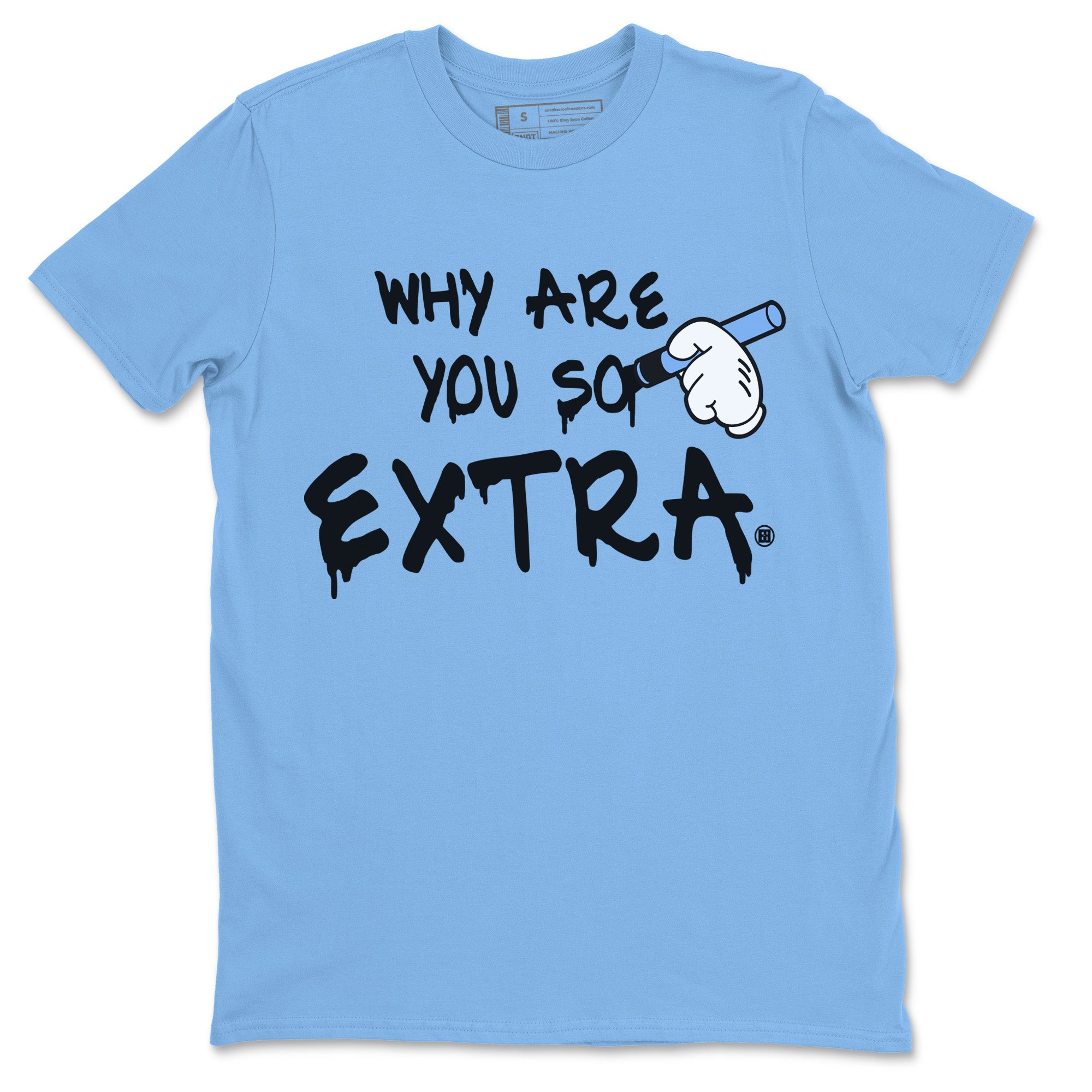 Why Are You So Extra Unisex Tops - Air Jordan 5 UNC