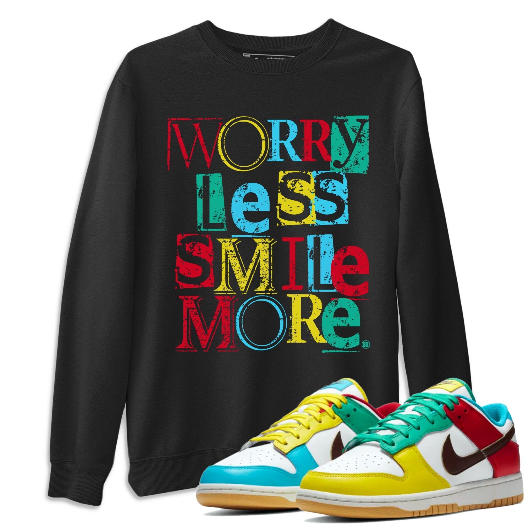 Worry Less Smile More Unisex Tops - Dunk Free 99 White