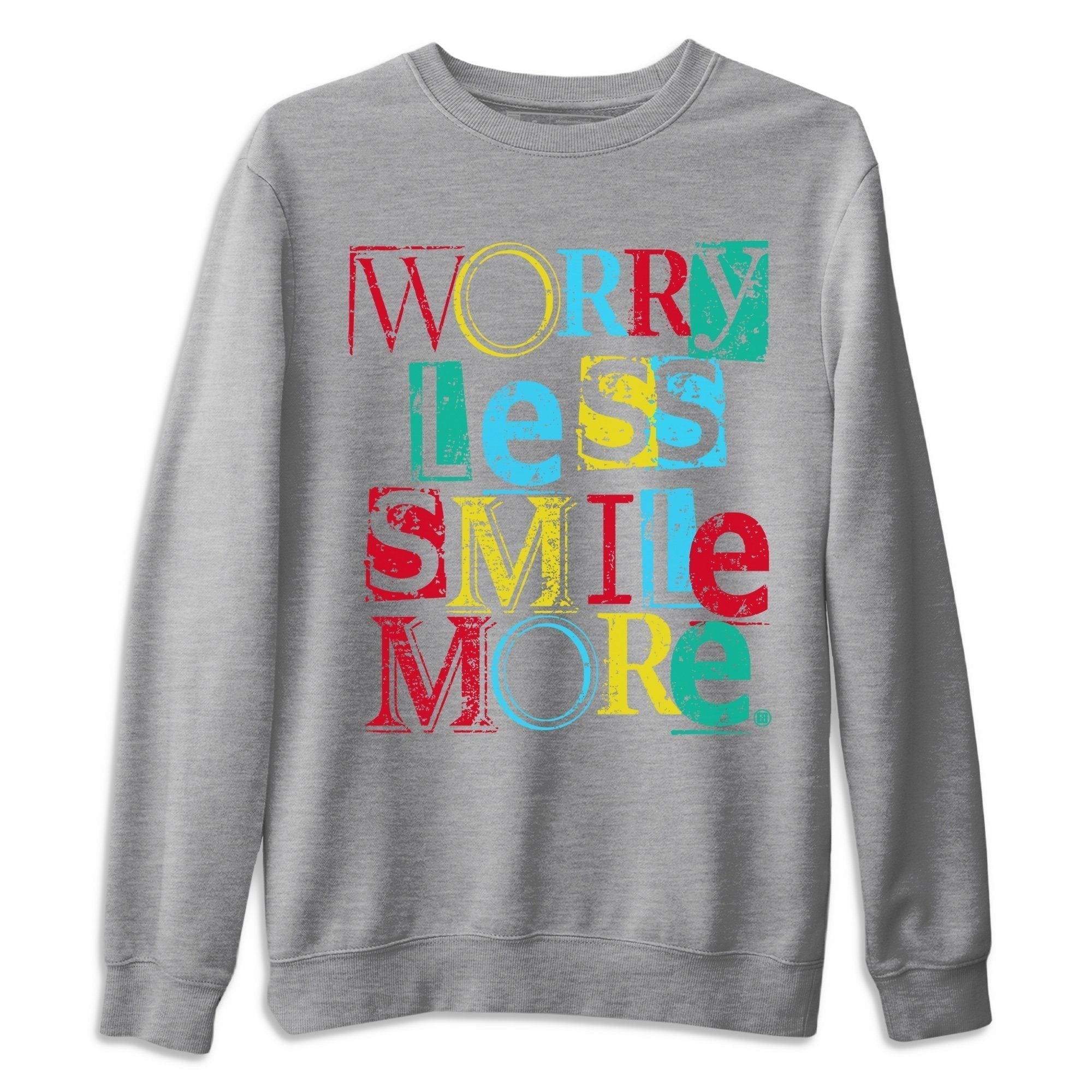 Worry Less Smile More Unisex Tops - Dunk Free 99 White