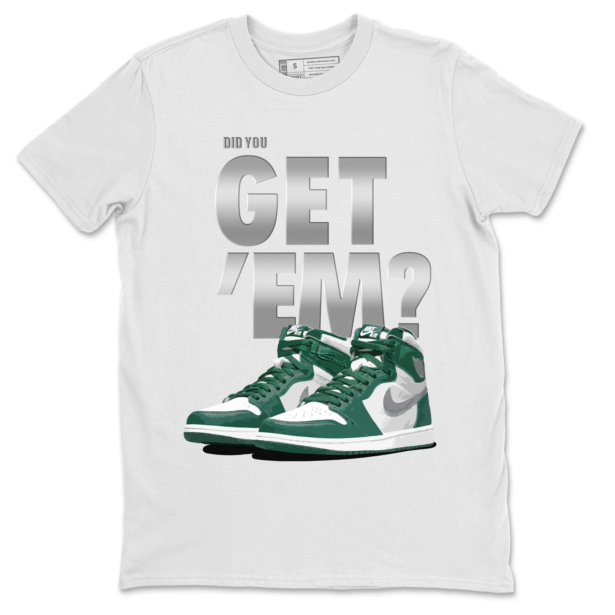 Did You Get 'Em Unisex Tops - Air Jordan 1 Gorge Green