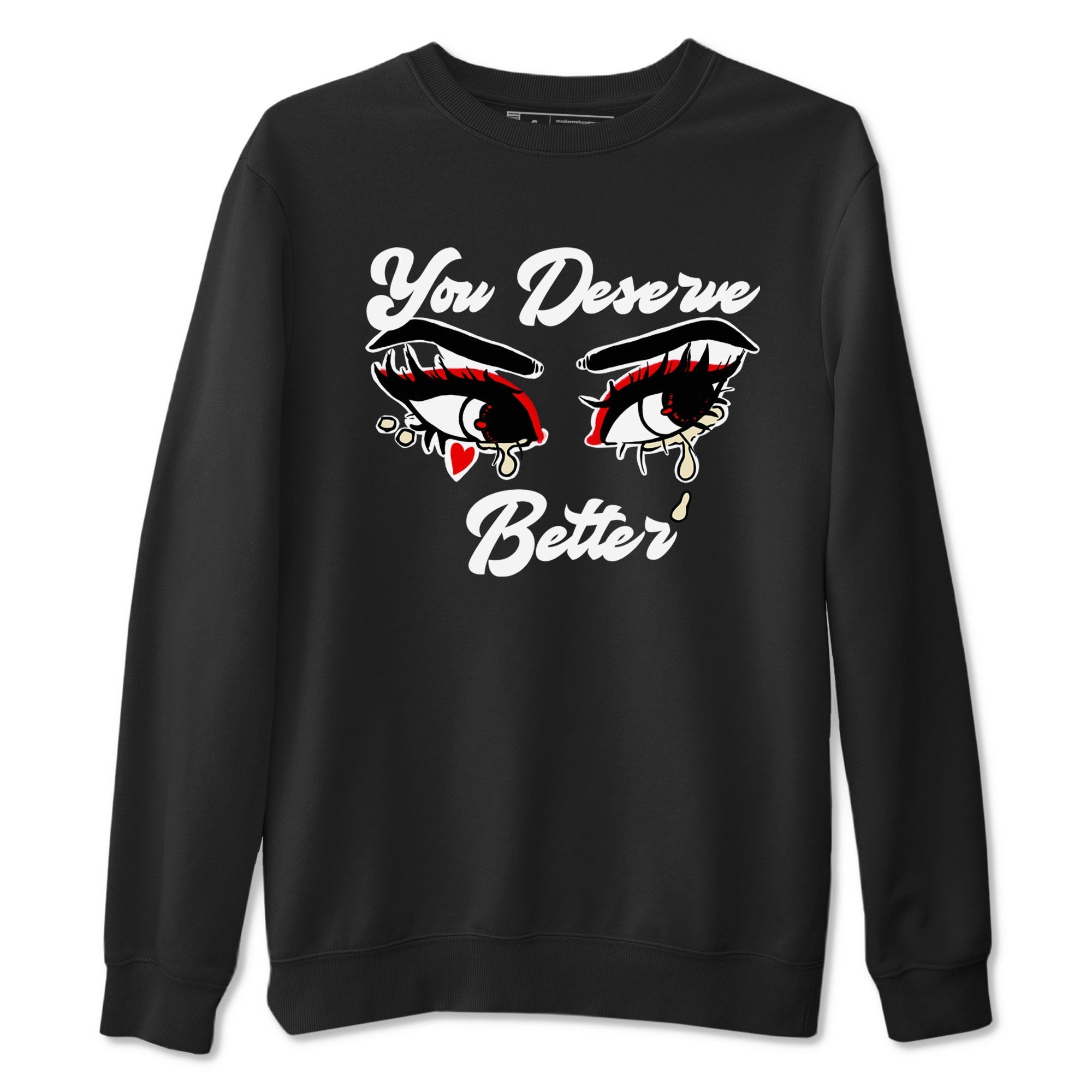 You Deserve Better snkmatch Tees - Air Jordan 1 Black Toe Reimagined