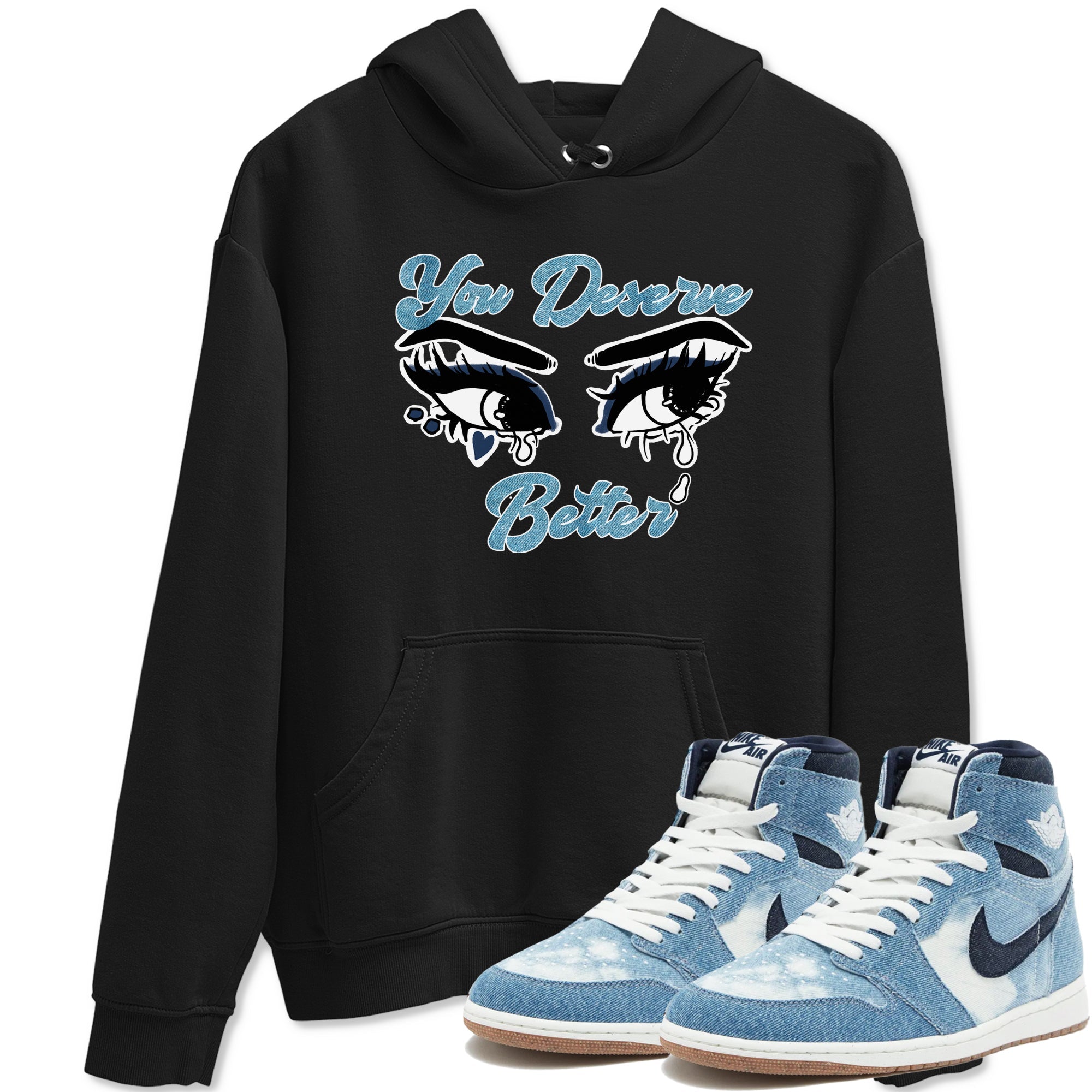 You Deserve Better snkmatch Tees - Air Jordan 1 Denim 2024