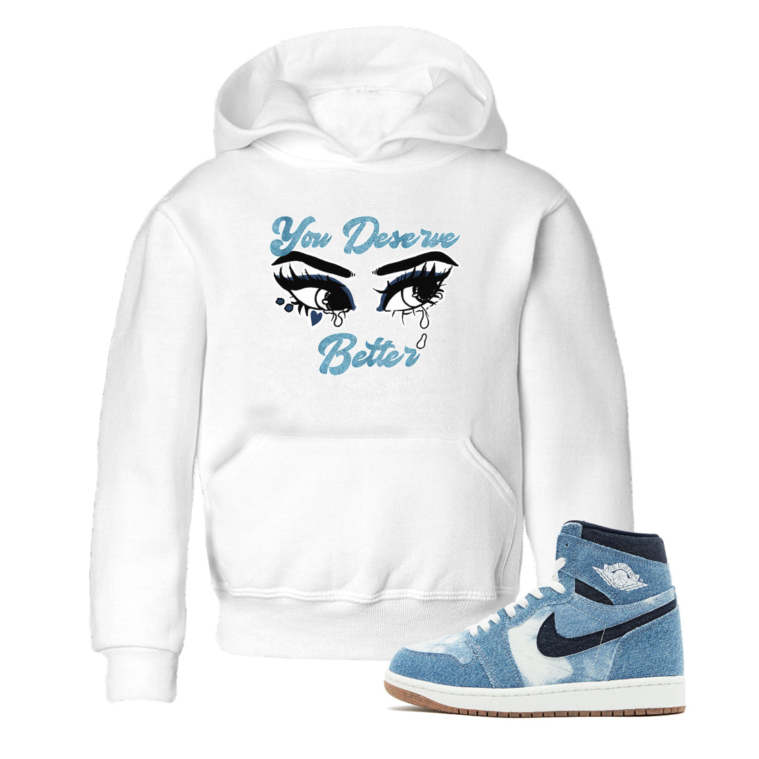 You Deserve Better snkmatch Tees Kids - Air Jordan 1 Denim 2024